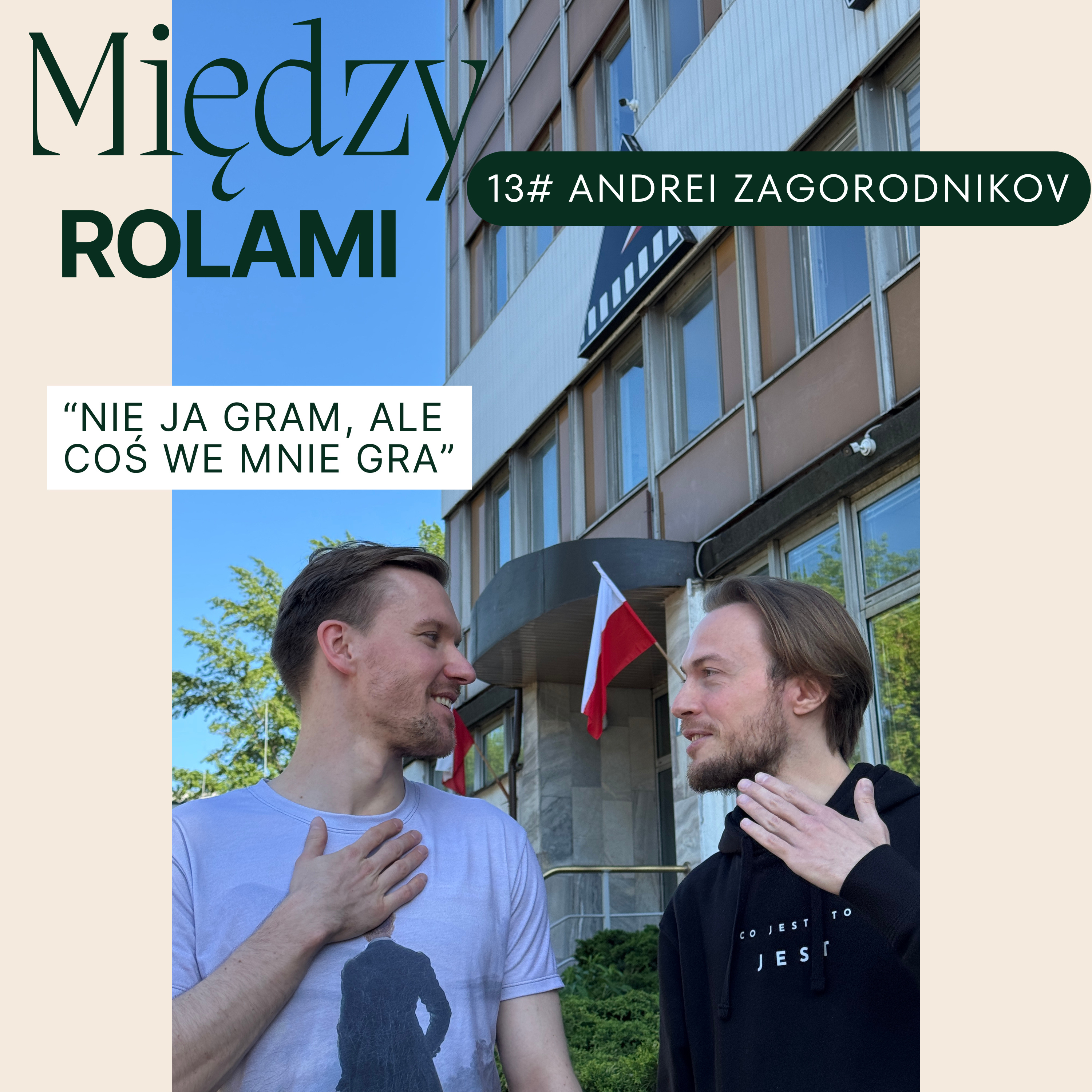 13# Andrei Zagorodnikov - "Nie ja gram, ale coś we mnie gra" episode artwork