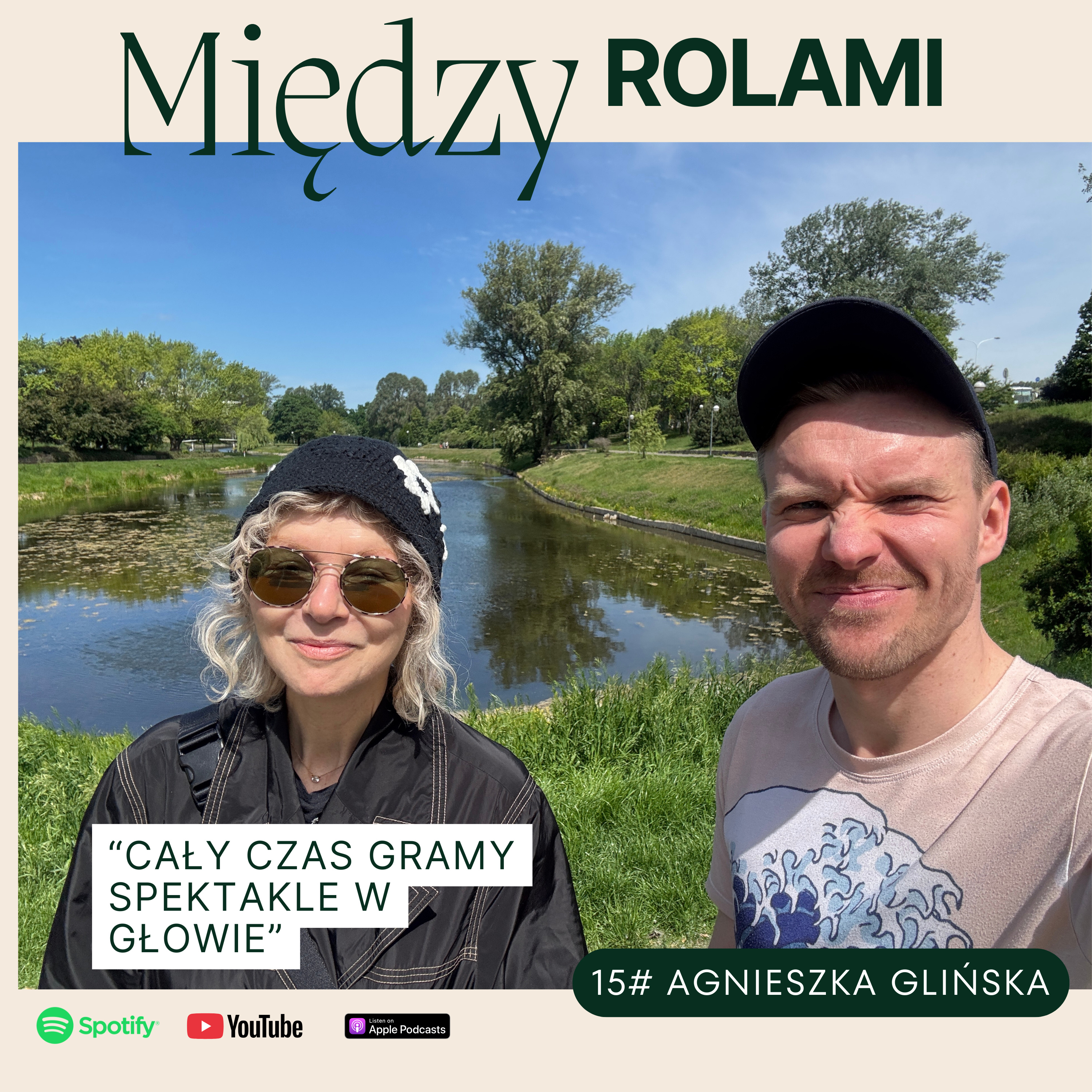 15# Agnieszka Glińska "Cały czas gramy spektakle w głowie” episode artwork