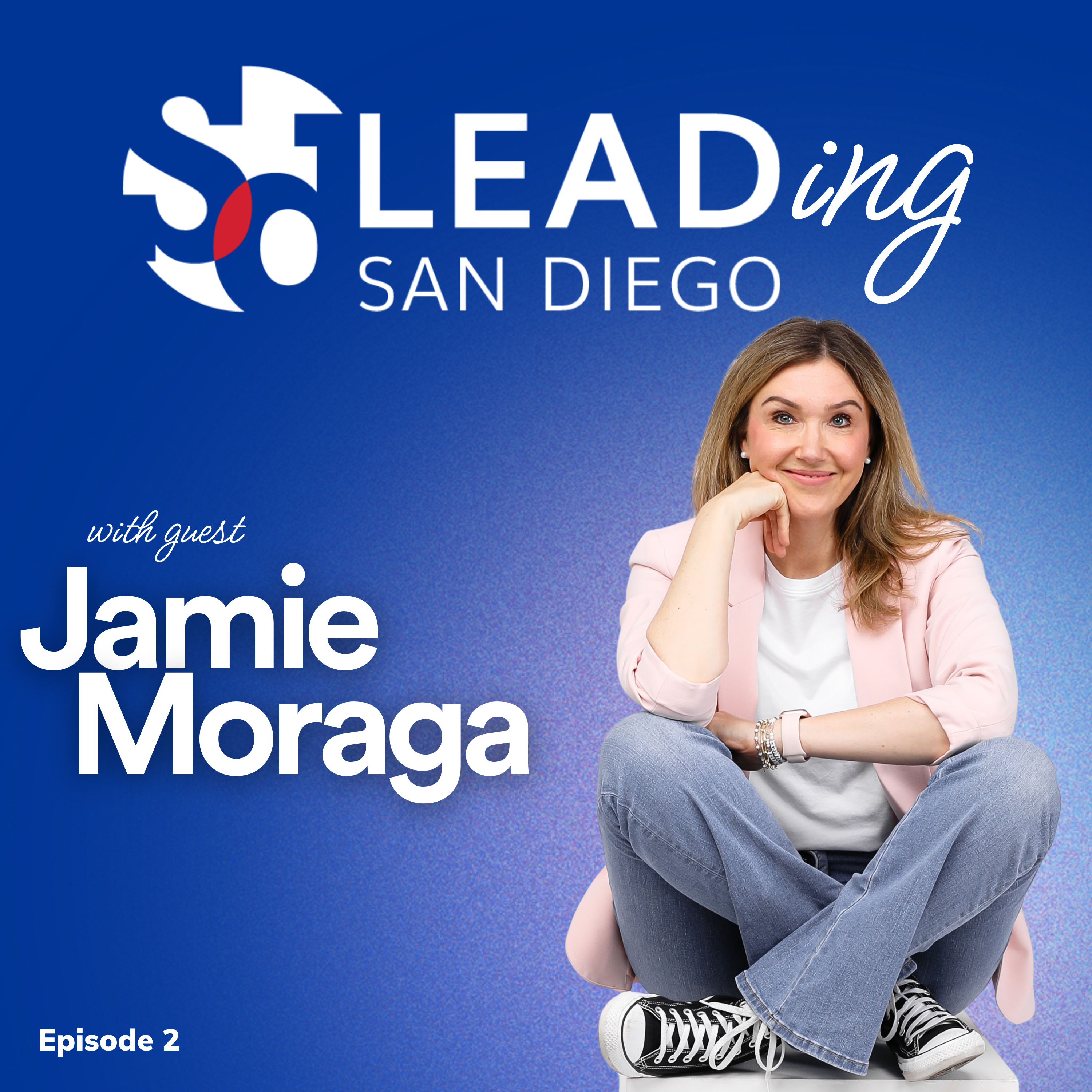 Ep. 2 | Jamie Moraga | The CEO Mindset: Curiosity, Growth, and Getting Uncomfortable episode artwork