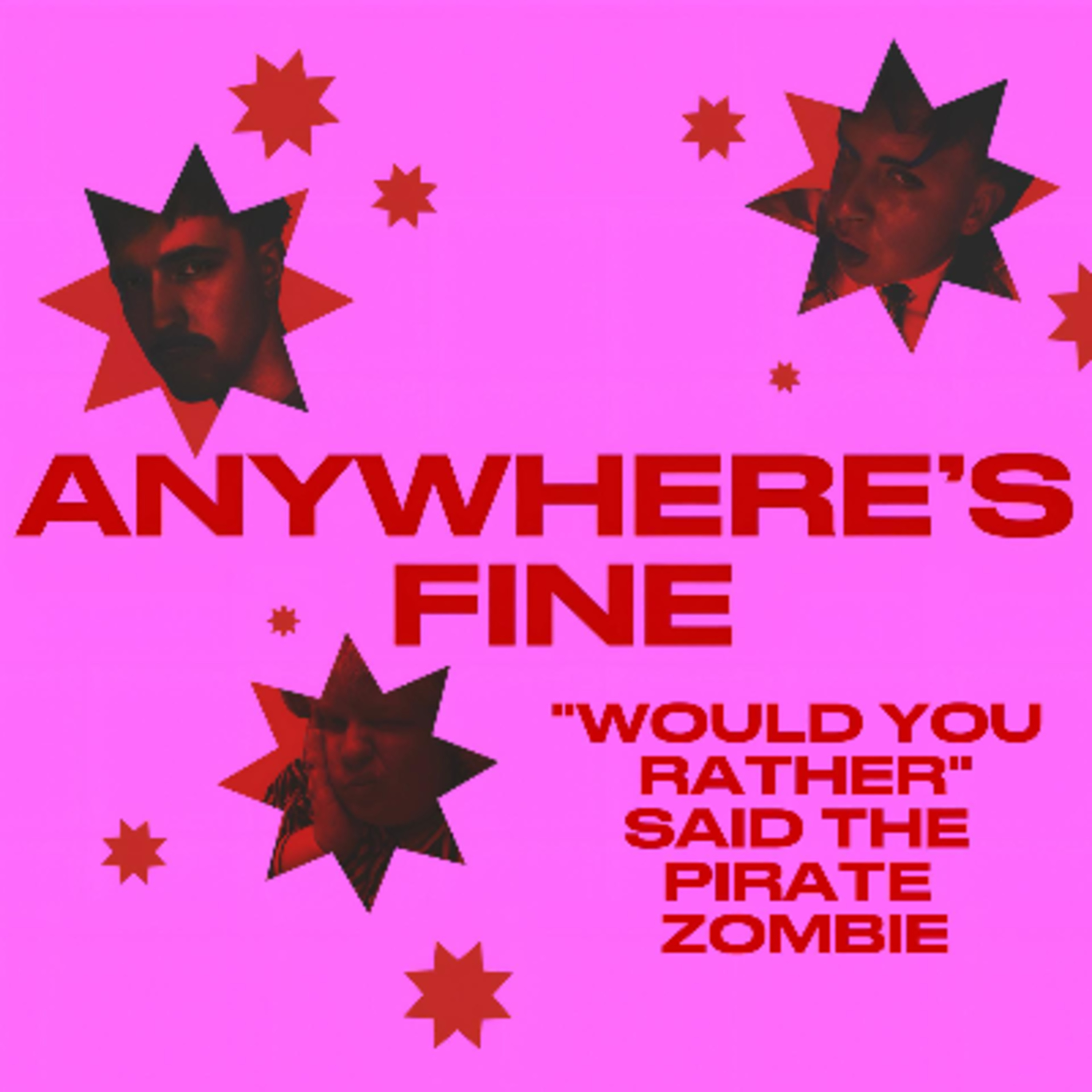 "Would you rather?" Said the pirate zombie | Anywhere's Fine | Episode 16 episode artwork