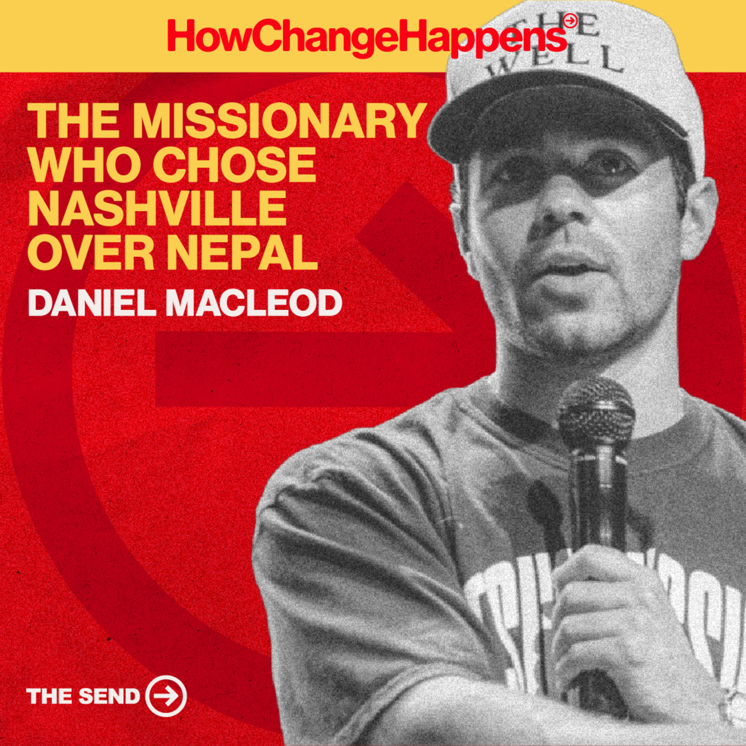 The Missionary Who Chose Nashville Over Nepal | Daniel MacLeod | EP 010 episode artwork