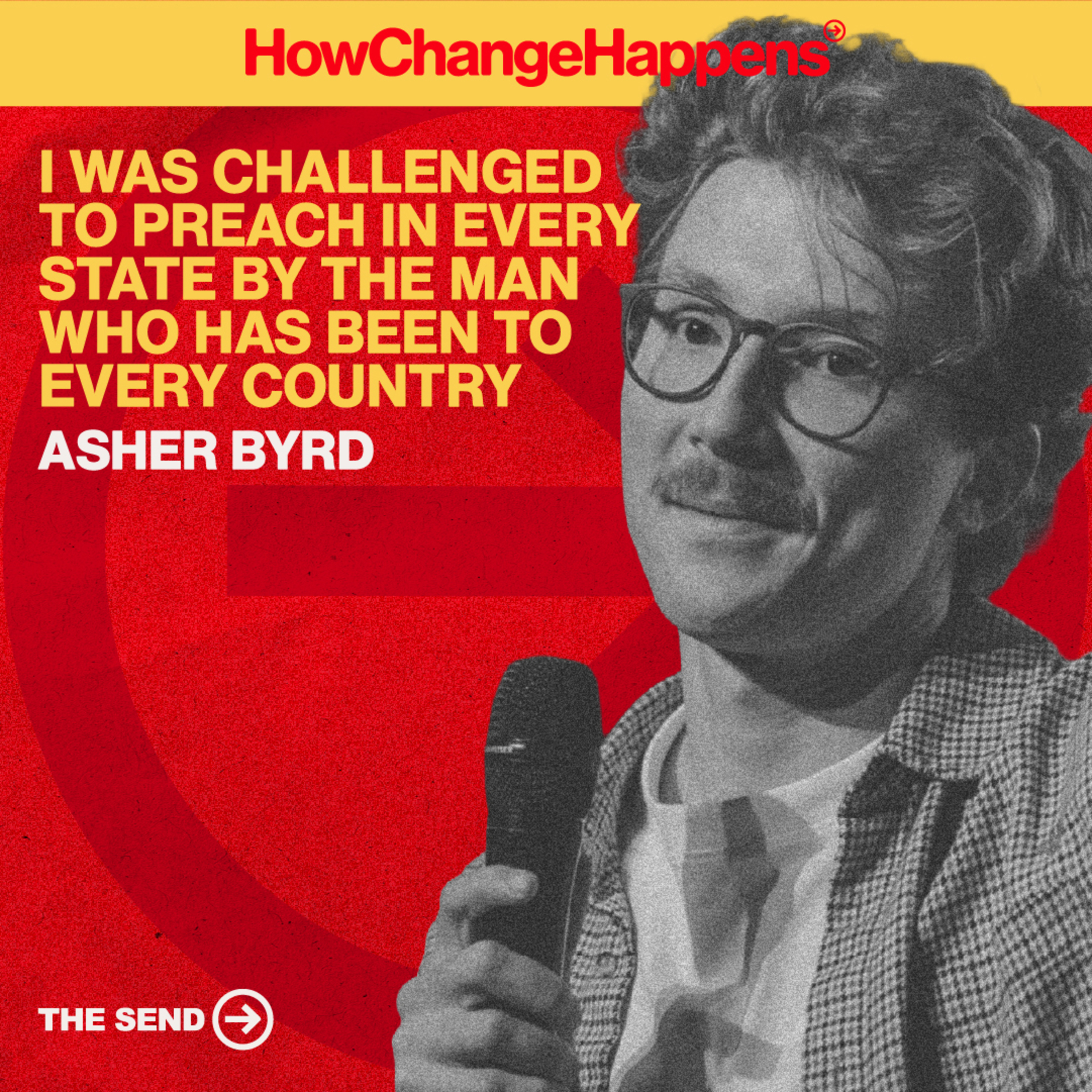 Challenged To Preach In Every State By The Man Who Has Been To Every Country | Asher Byrd | EP 012 episode artwork
