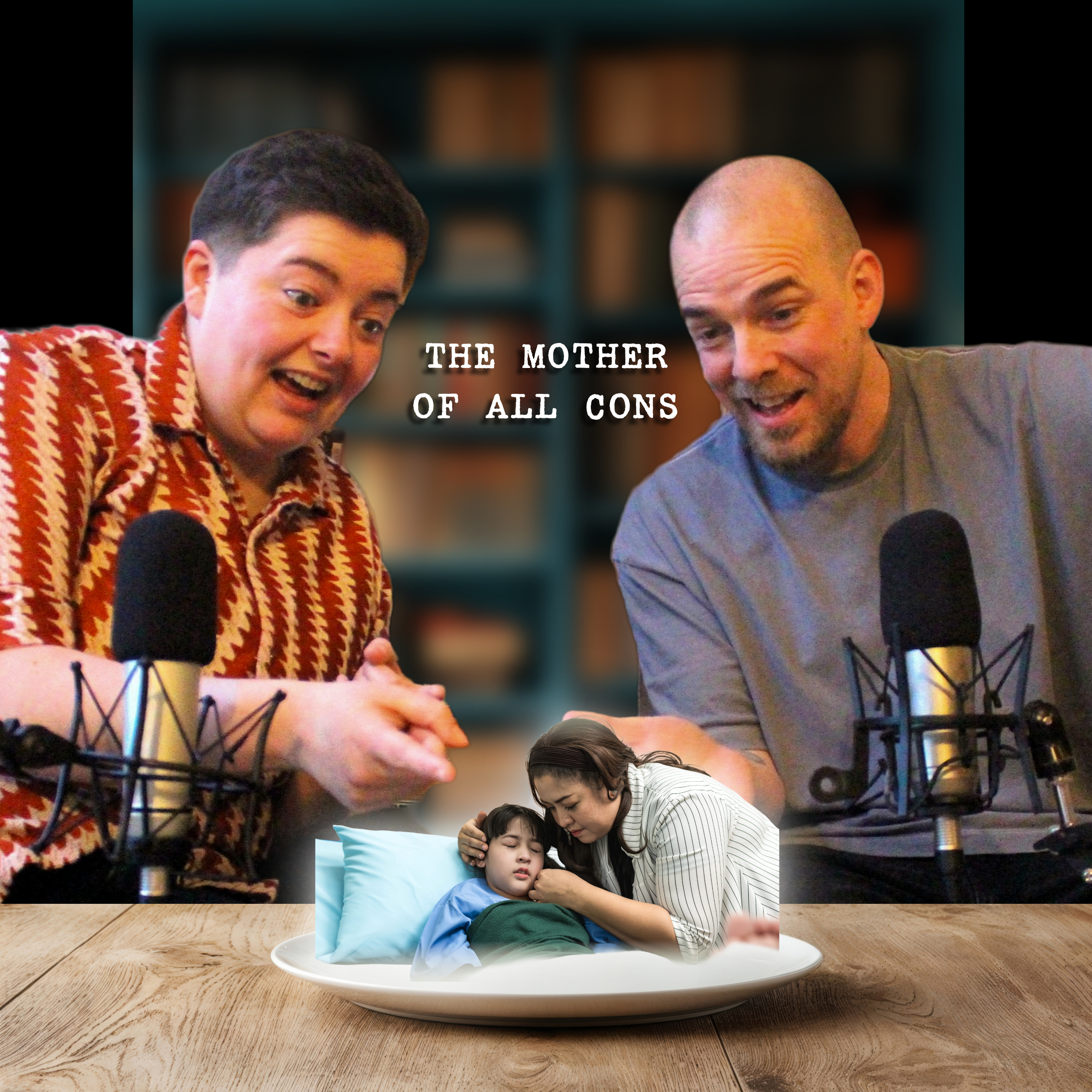 Ep 26 - The Mother Of All Cons episode artwork