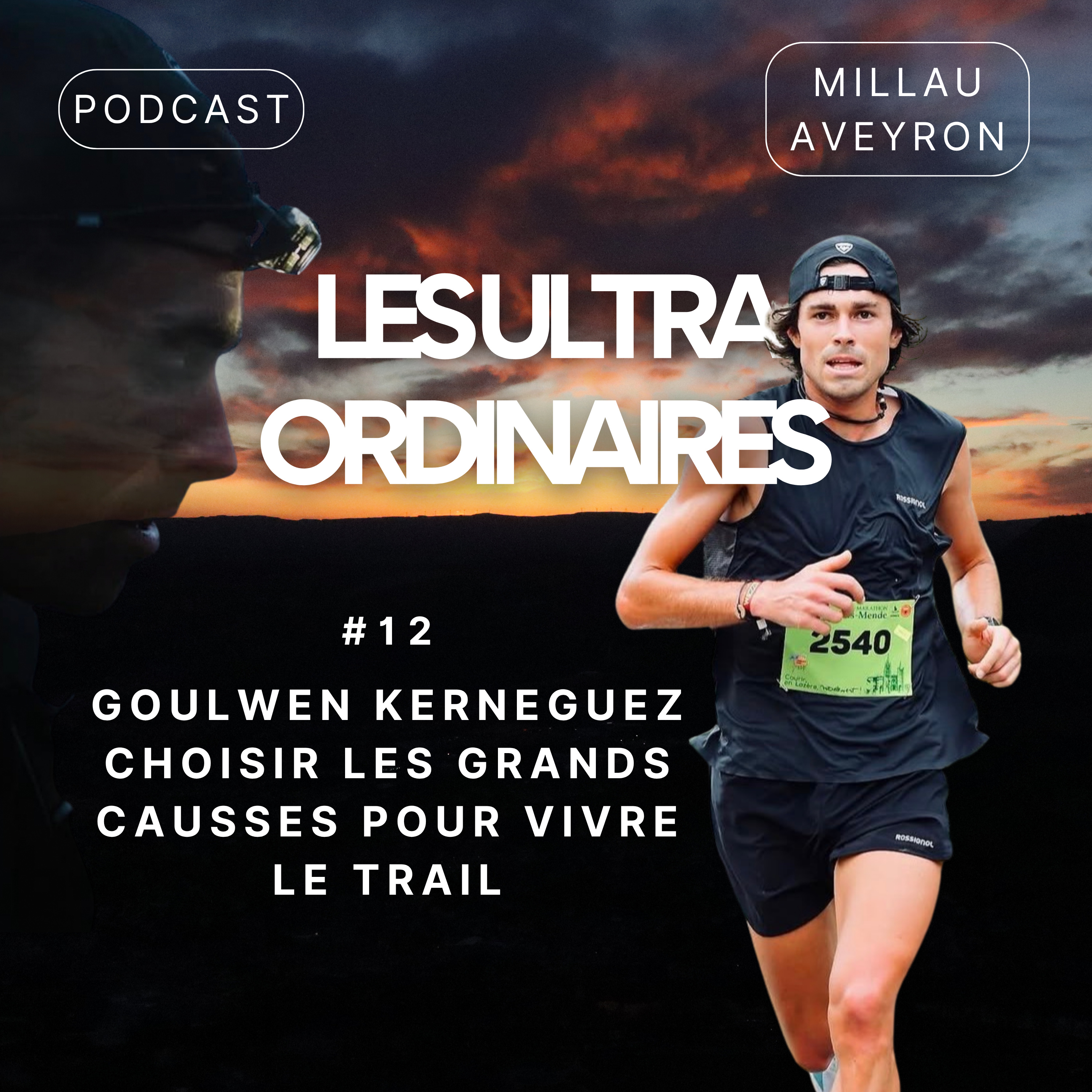 Couverture de l'épisode 12 : Goulwen Kerneguez — Choisir les Grands Causses pour vivre le trail