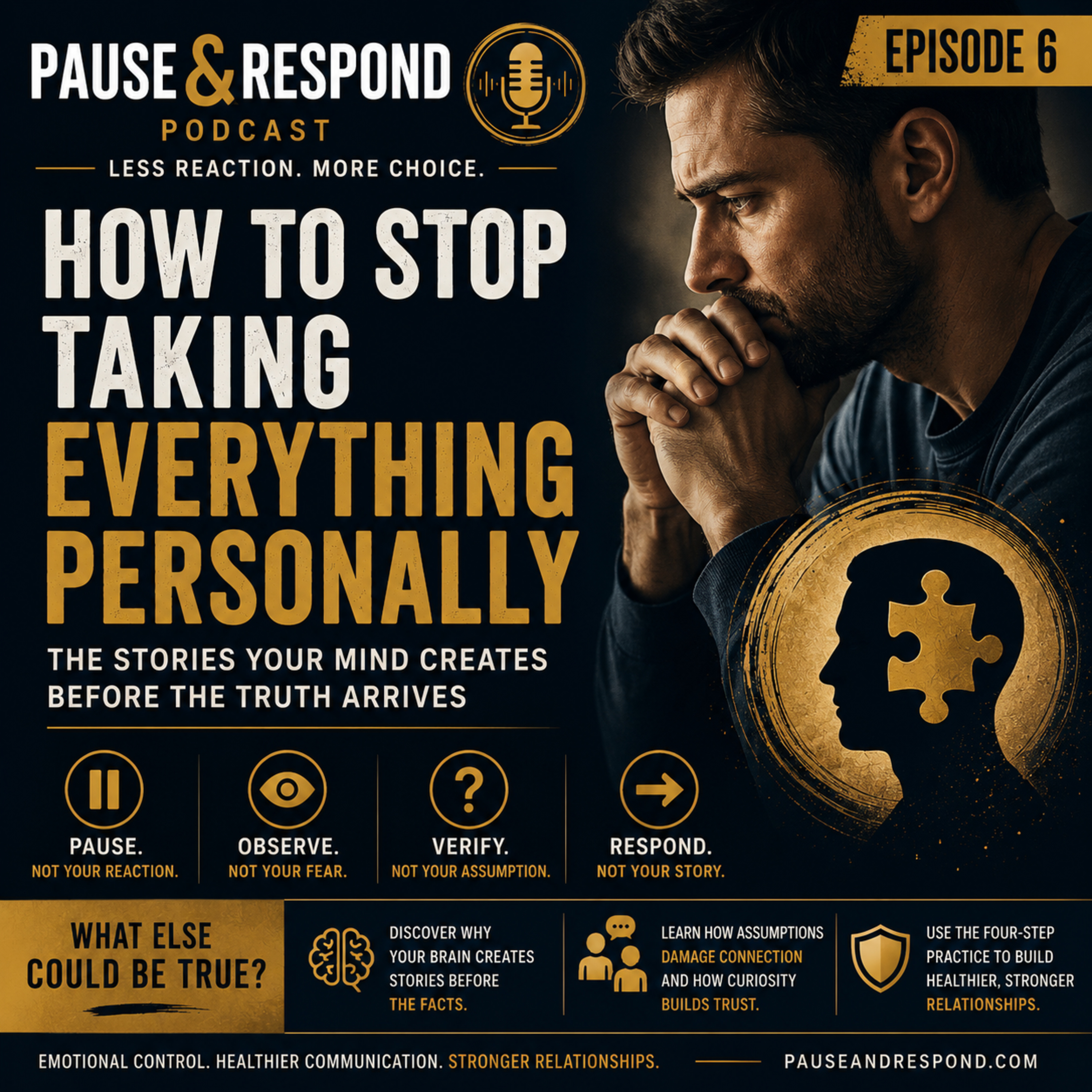 How to Stop Taking Everything Personally | The Stories Your Mind Creates Before the Truth Arrives