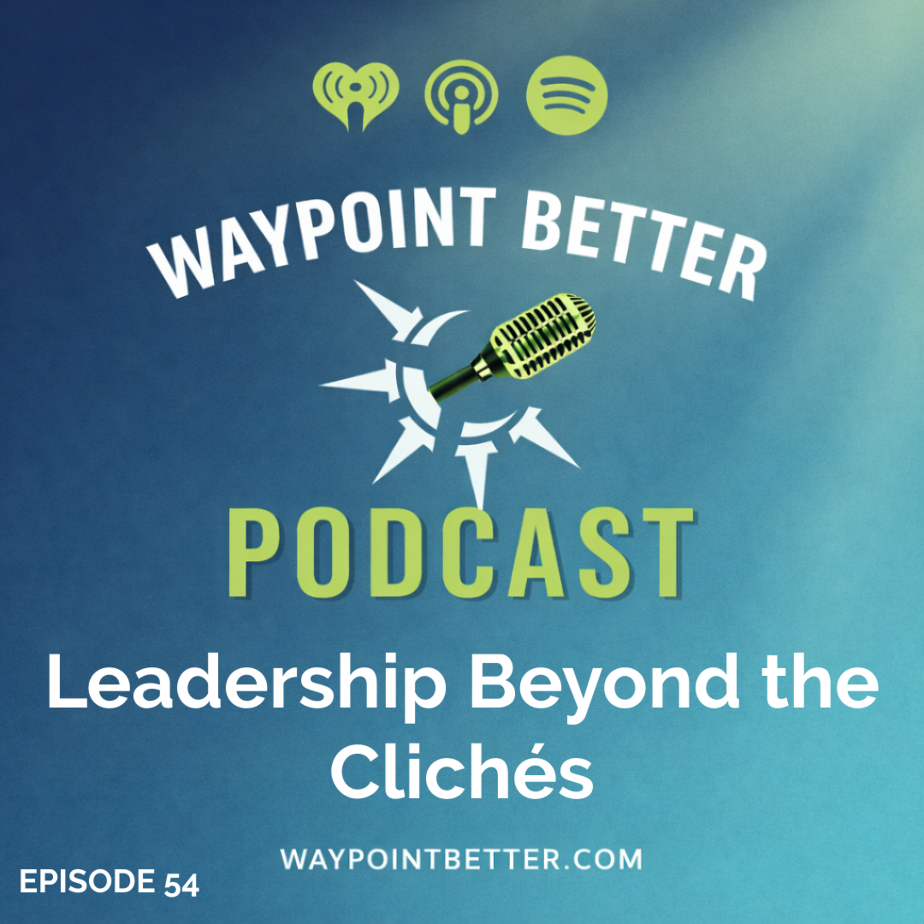 The Waypoint Better Podcast