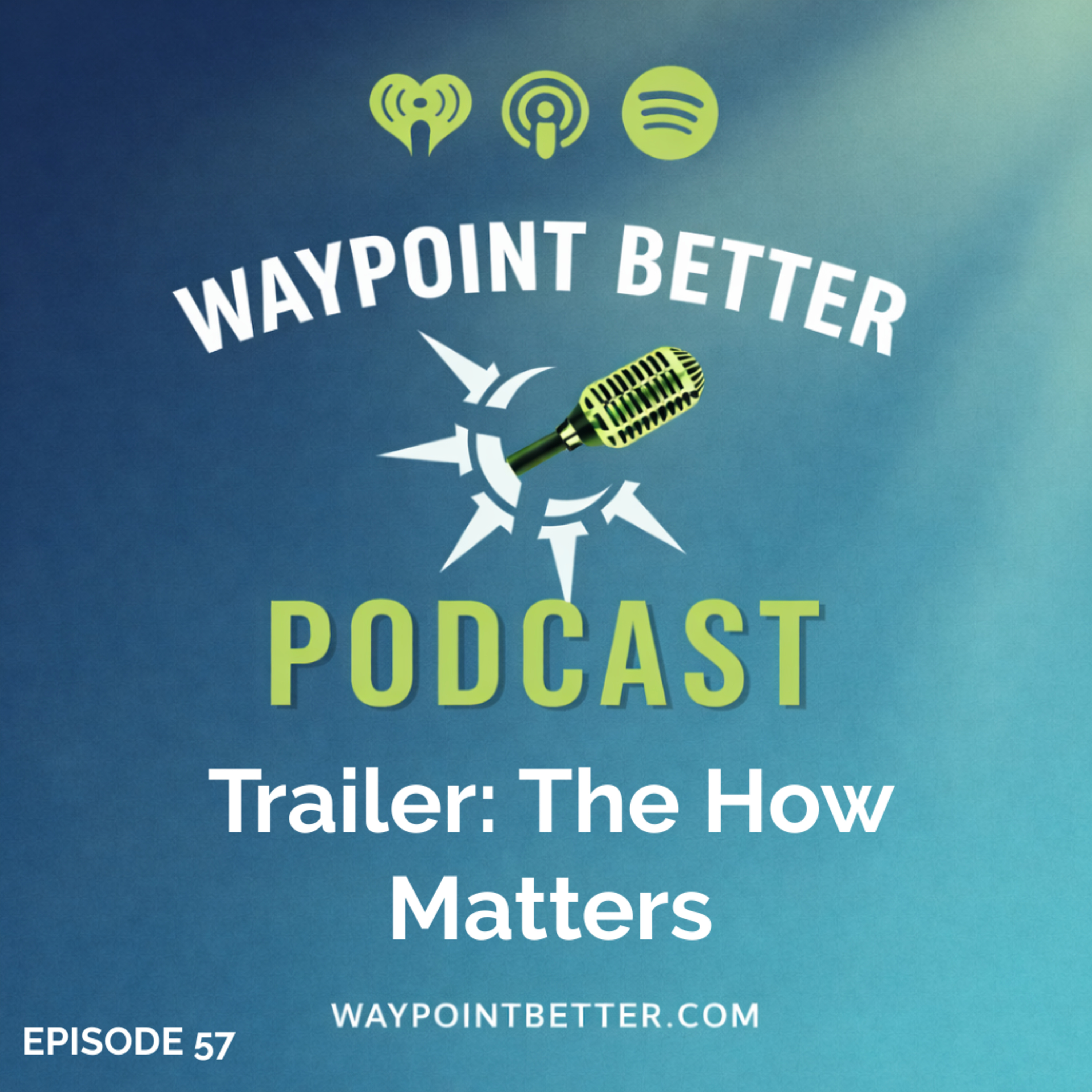 Trailer: Ep. 57 - The How Matters w/Dan Kasper episode artwork