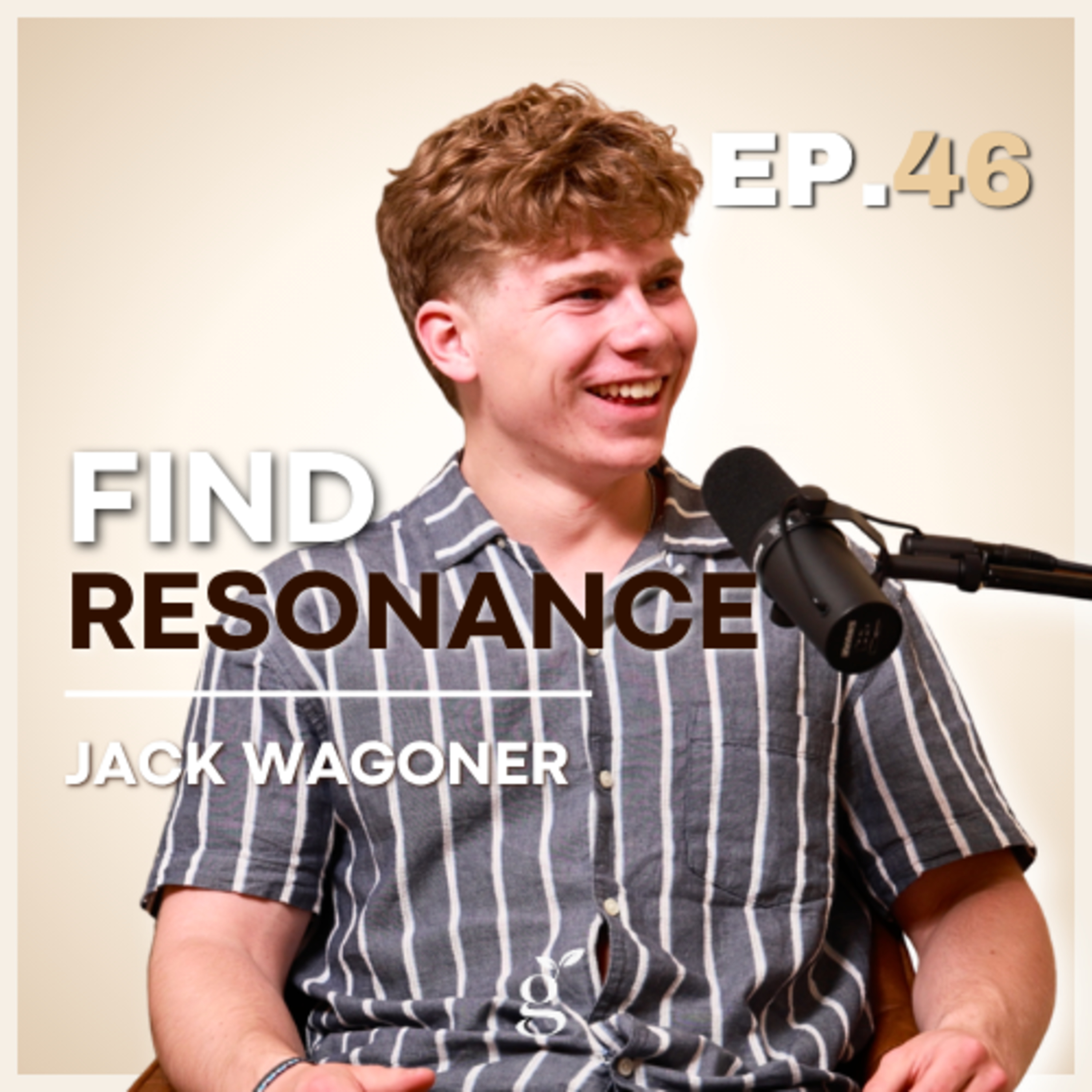 #46: Intersecting Gratitude & Ambition | Jack Wagoner episode artwork