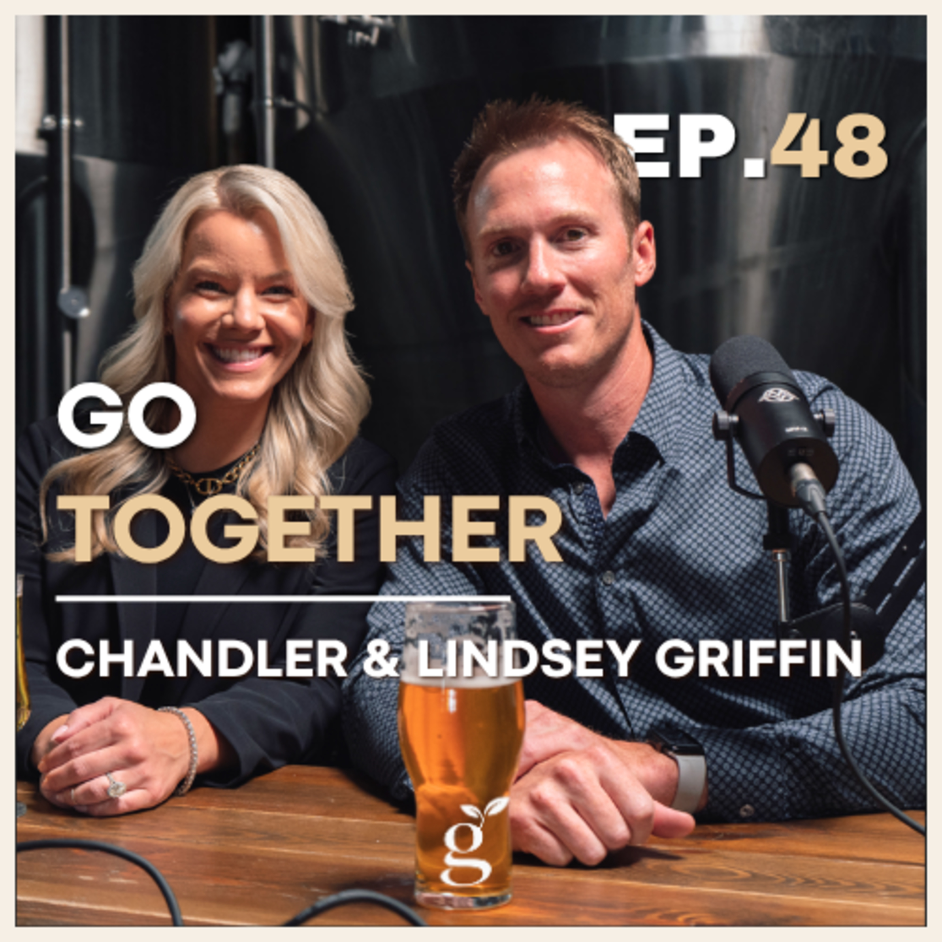 #48: Making It Past Survival Mode | Chandler & Lindsey Griffin