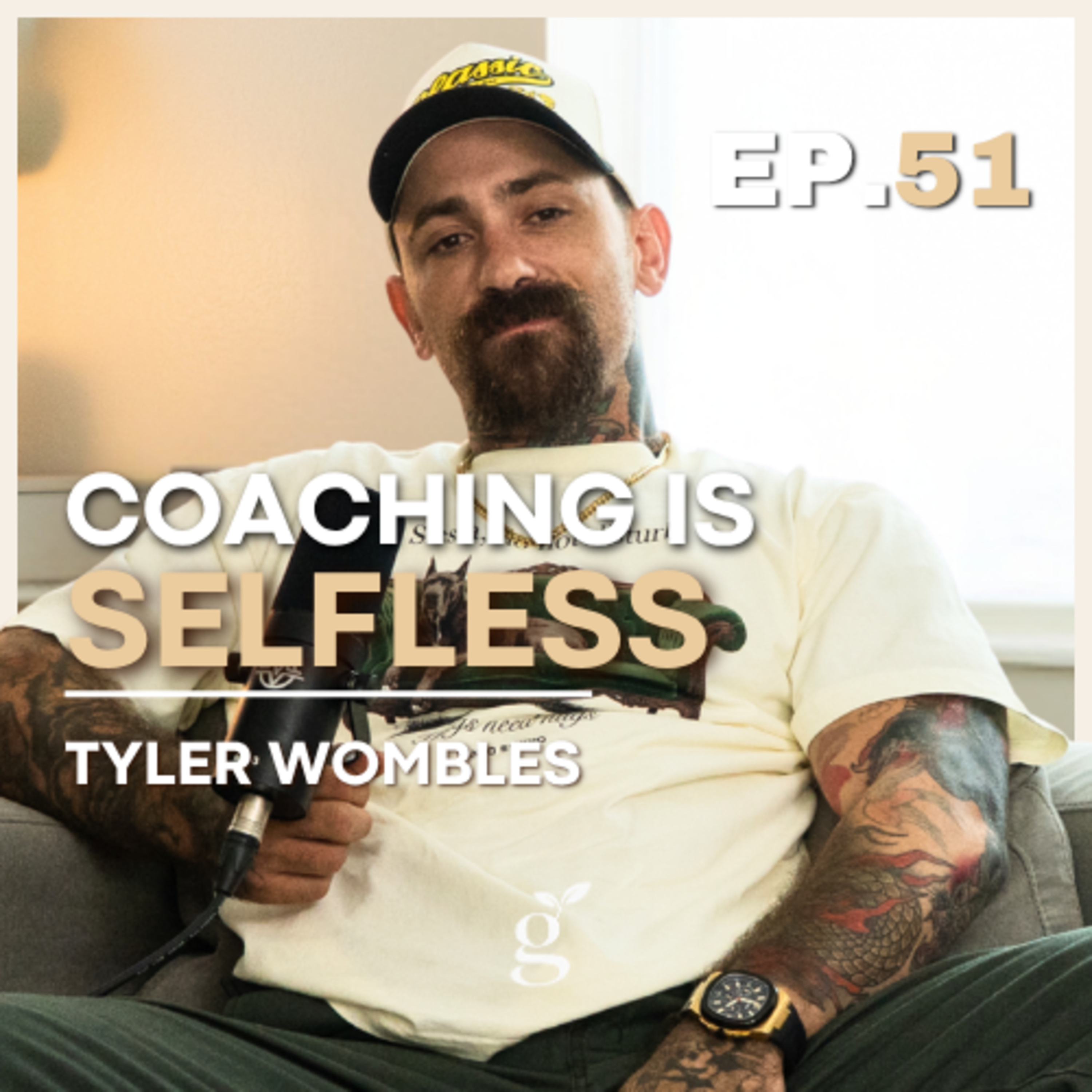 #51: Great Coaches Must Be Selfless | Tyler Wombles episode artwork
