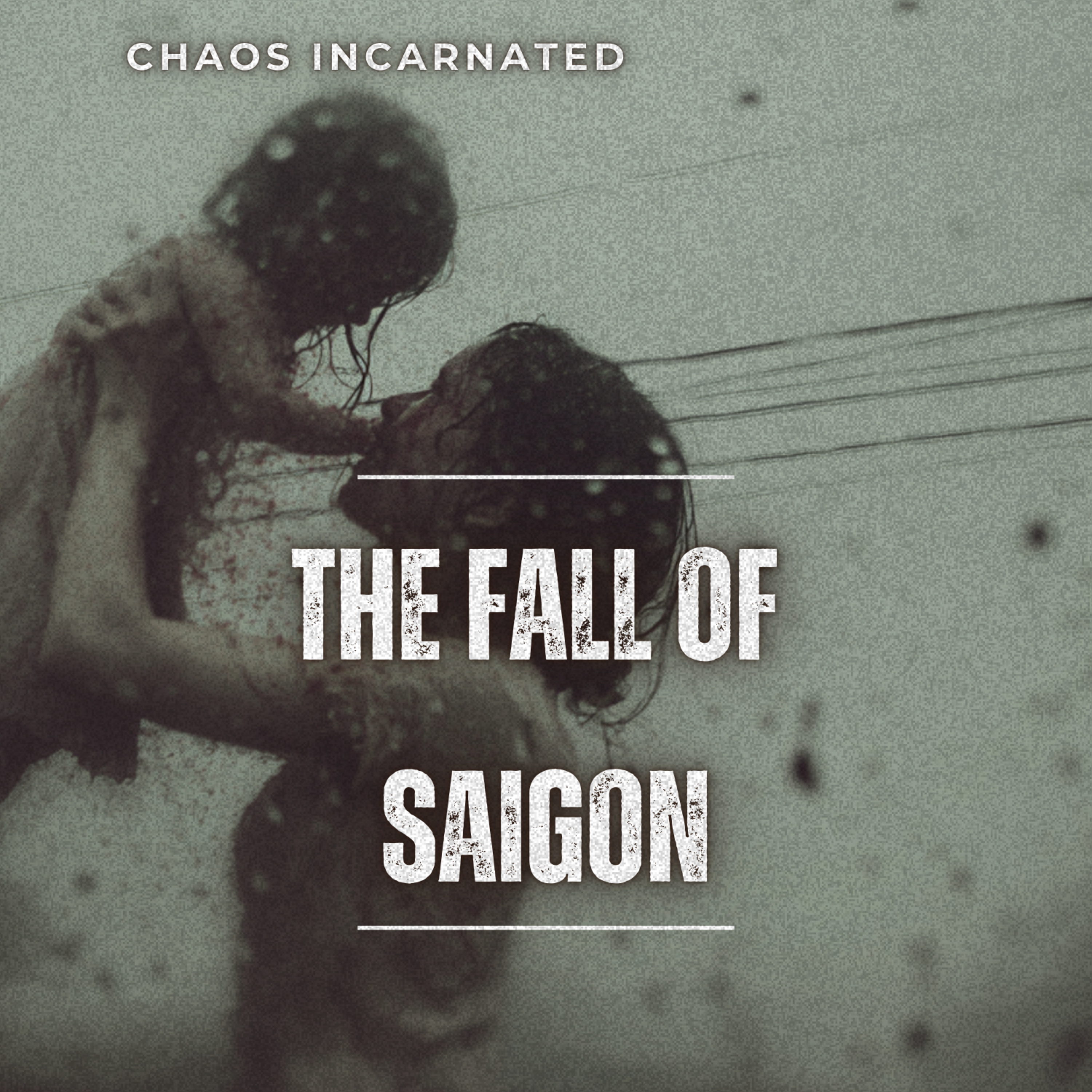 The Fall of Saigon - When It All Changed episode artwork