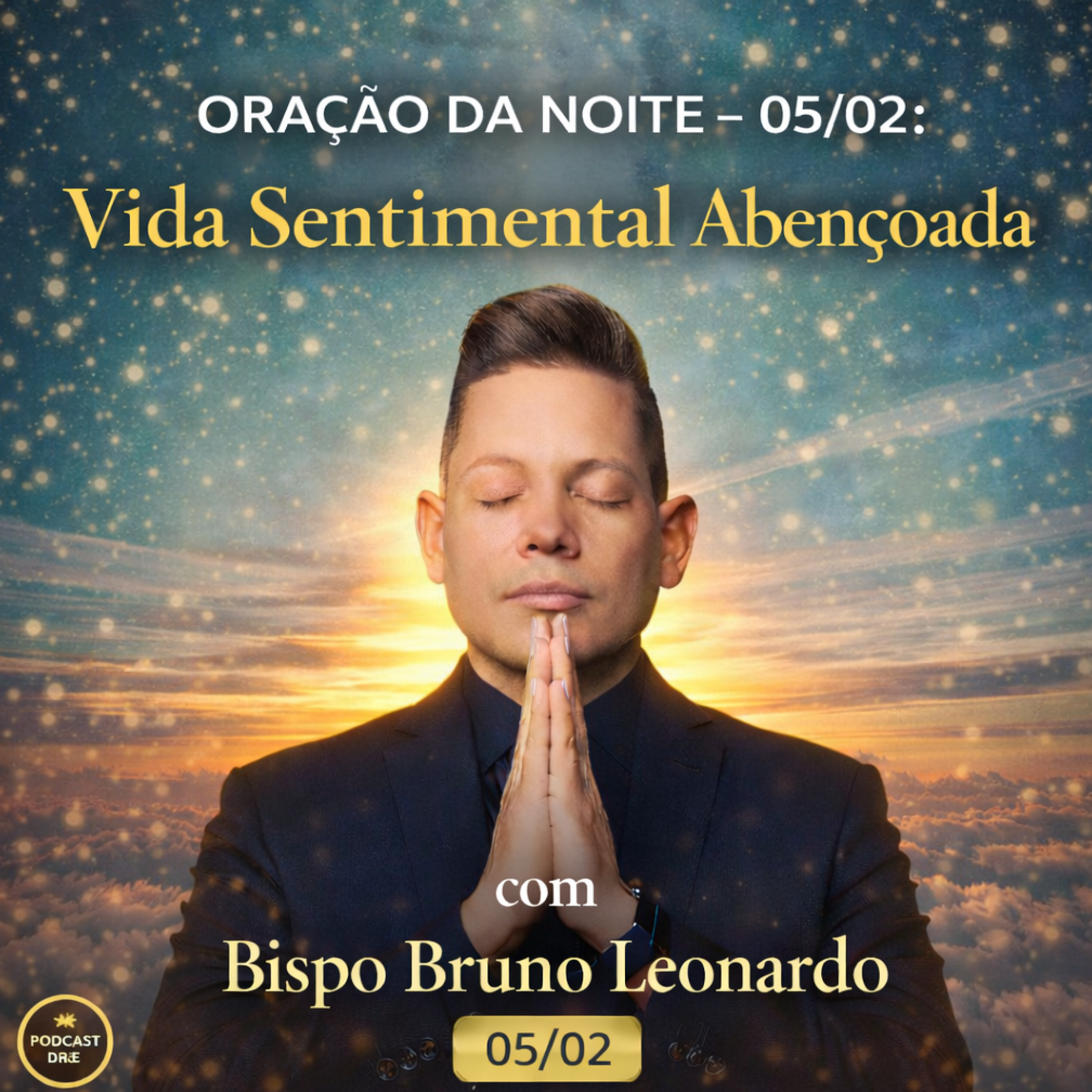 Oração da Noite – 05/02: Vida Sentimental Abençoada episode artwork