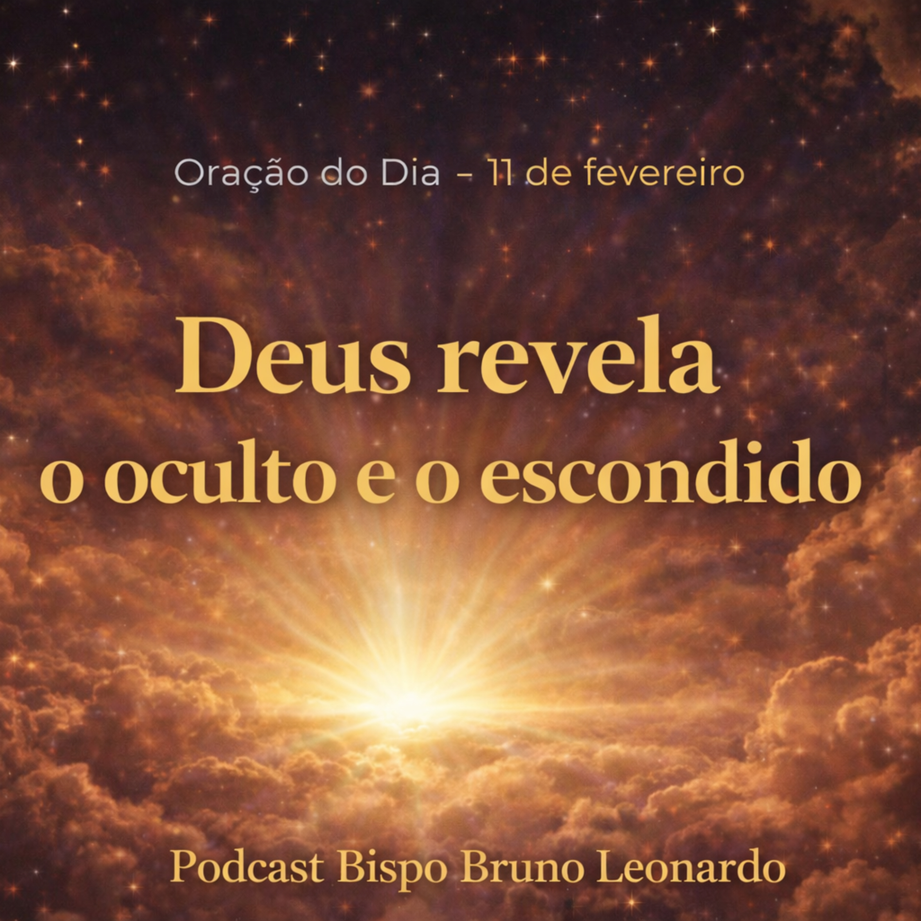 Oração do Dia - 11/02: Deus vai revelar tudo que está escondido episode artwork