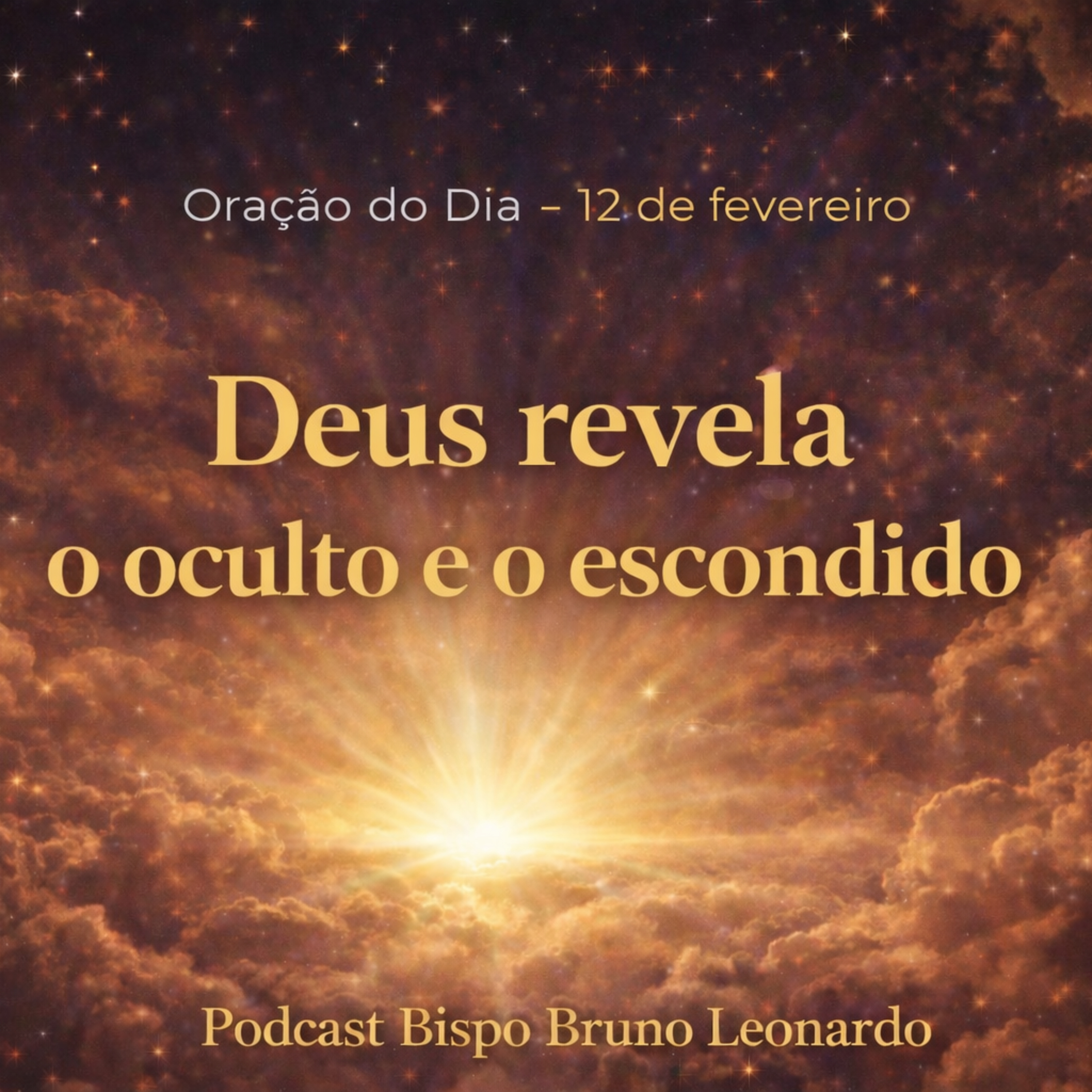 Oração do Dia - 12/02: Deus revela o oculto e o escondido episode artwork