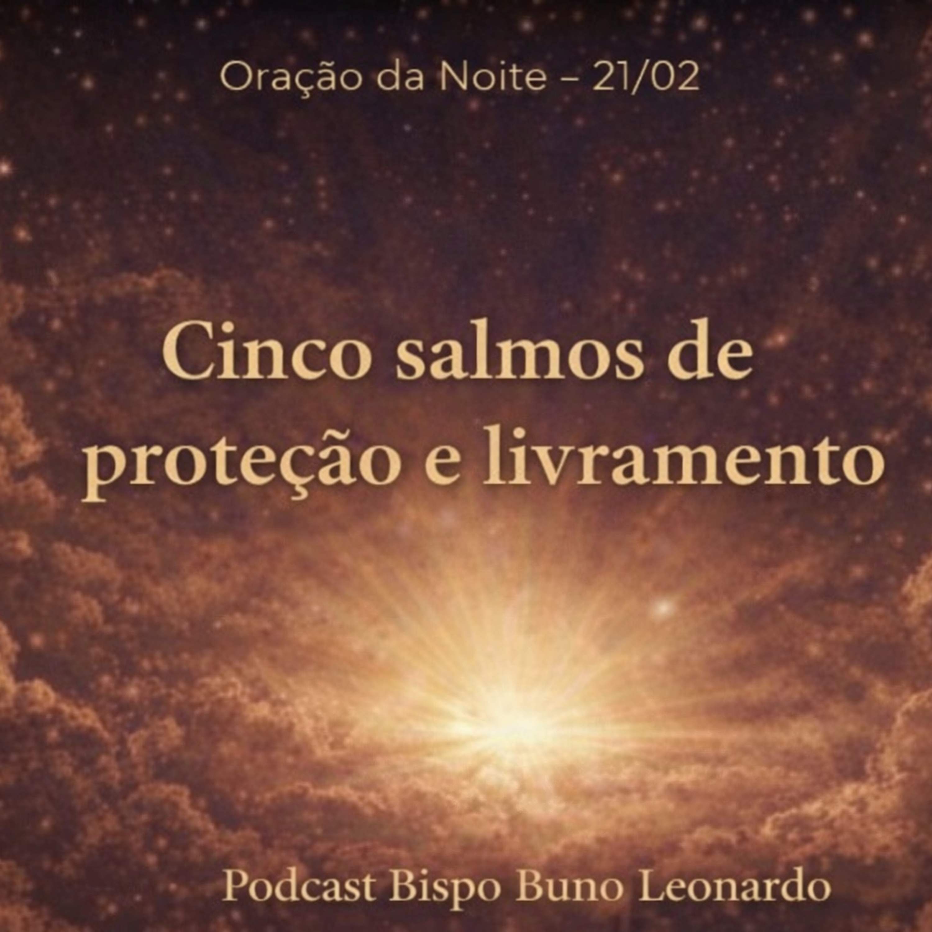 Oração da Noite – 21/02: Cinco salmos de proteção e livramento episode artwork
