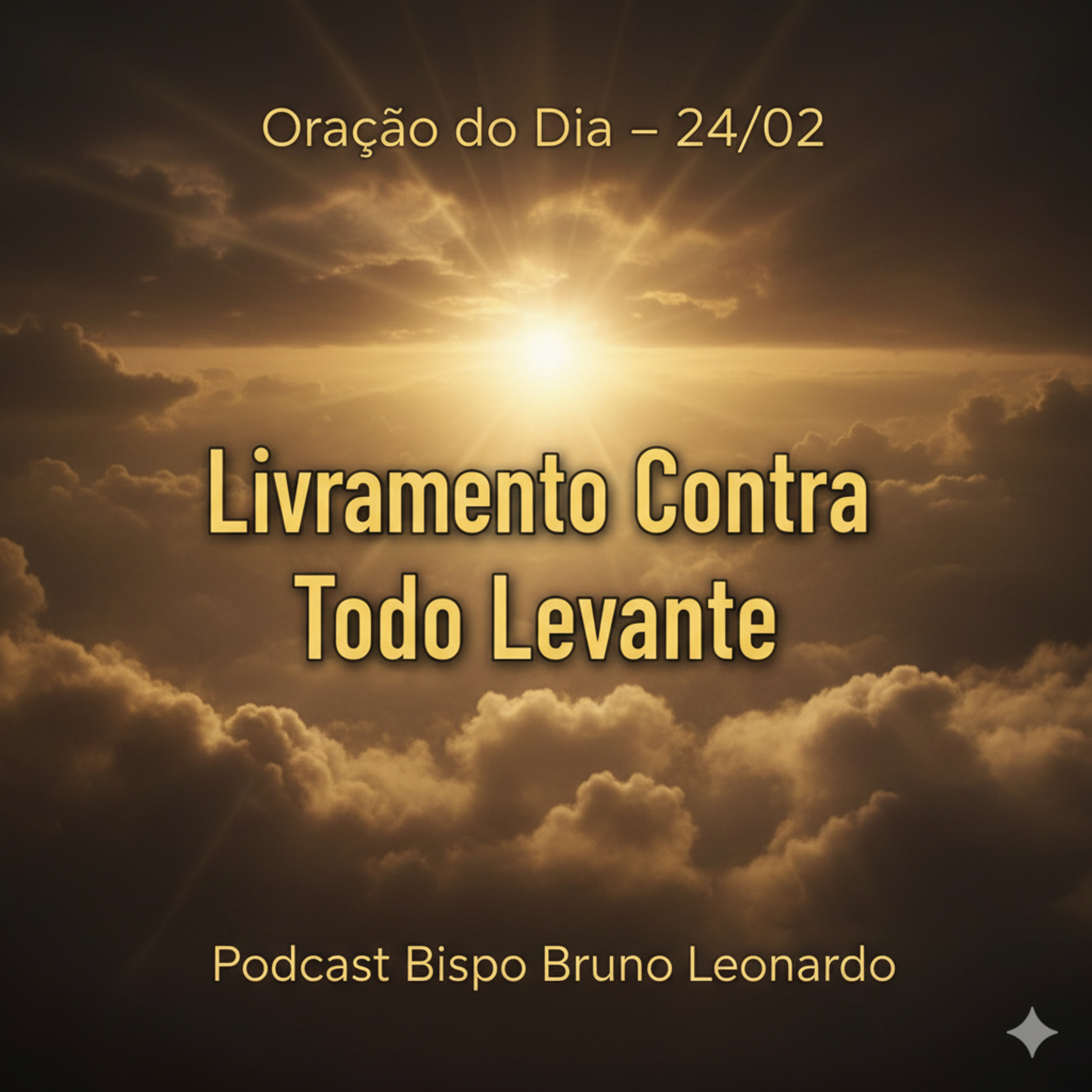 Oração do Dia – 24/02: Livramento urgente contra todo levante episode artwork