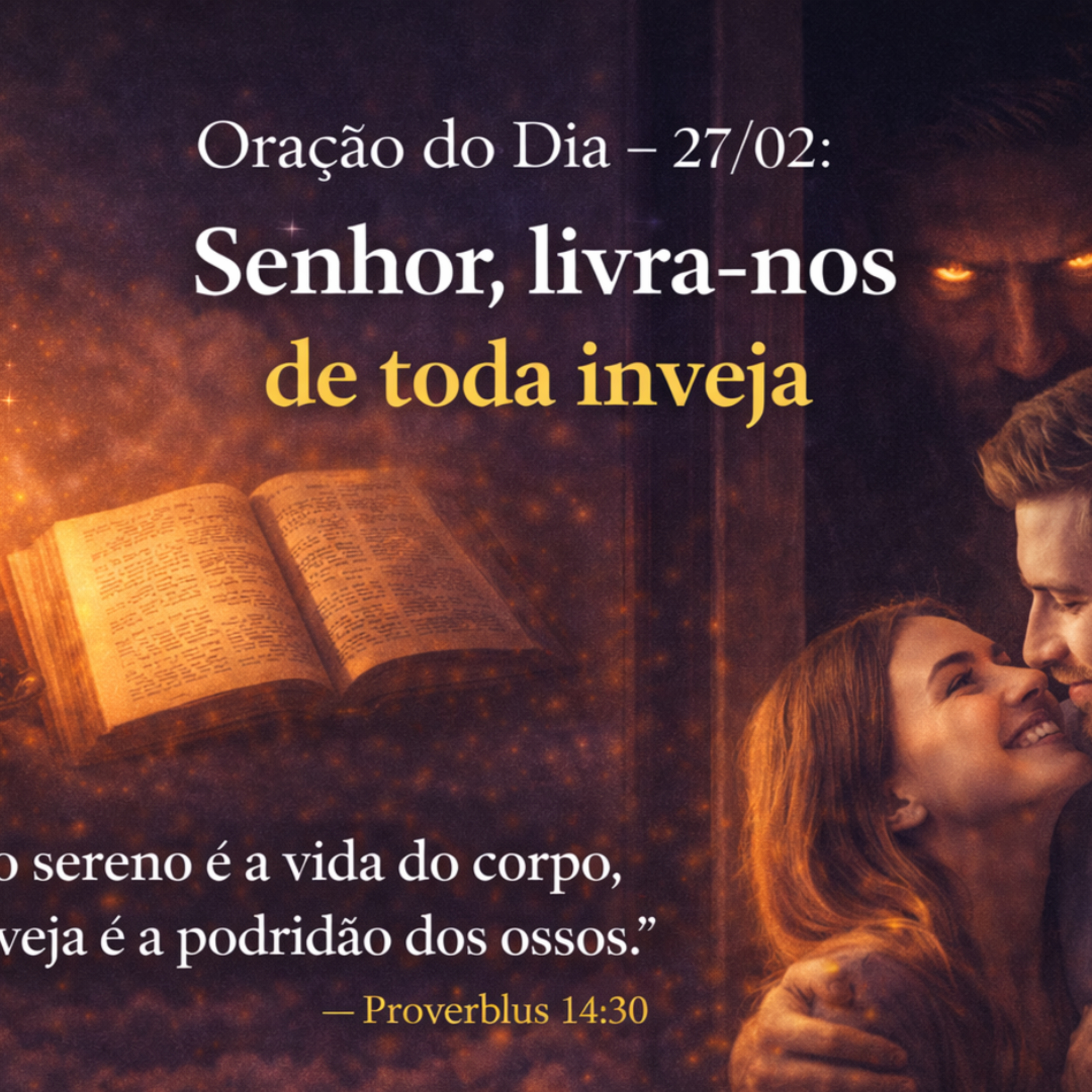 Oração da noite – 27/02: Senhor, livra-nos de toda inveja episode artwork