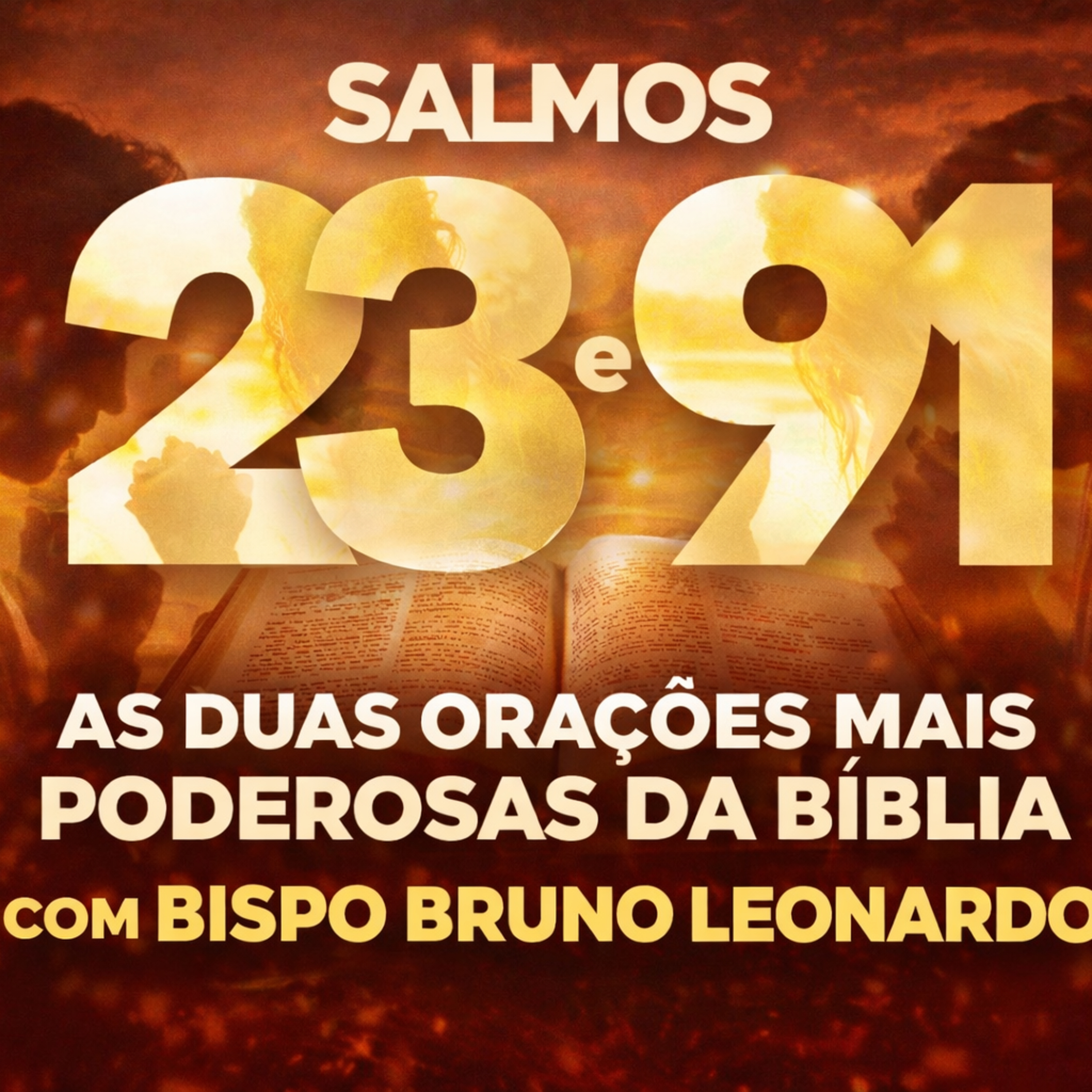 Salmos 23 e 91: as duas orações mais poderosas para proteção e prosperidade episode artwork