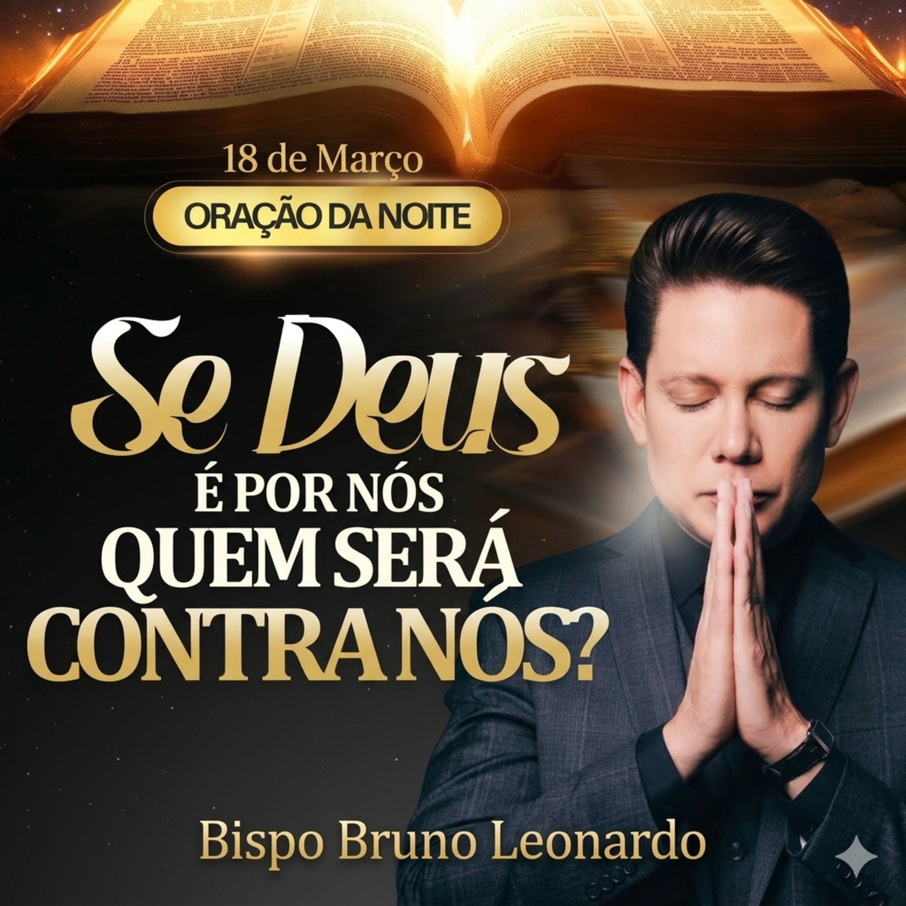 Oração da Noite – 18/03: Deus vai abrir seus olhos para enxergar quem é verdadeiro episode artwork