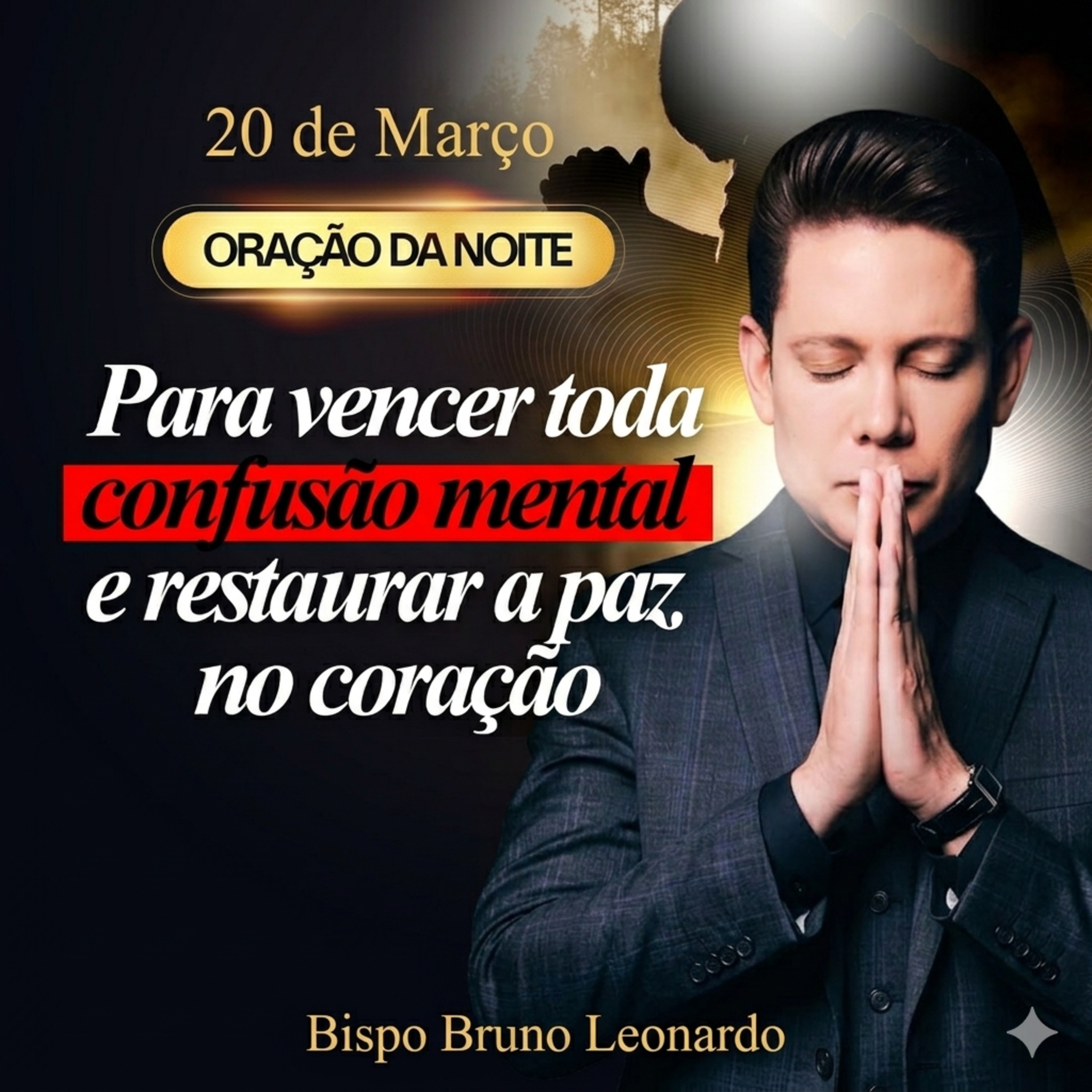 Oração da Noite – 20/03: Deus vai renovar sua mente e transformar sua vida episode artwork