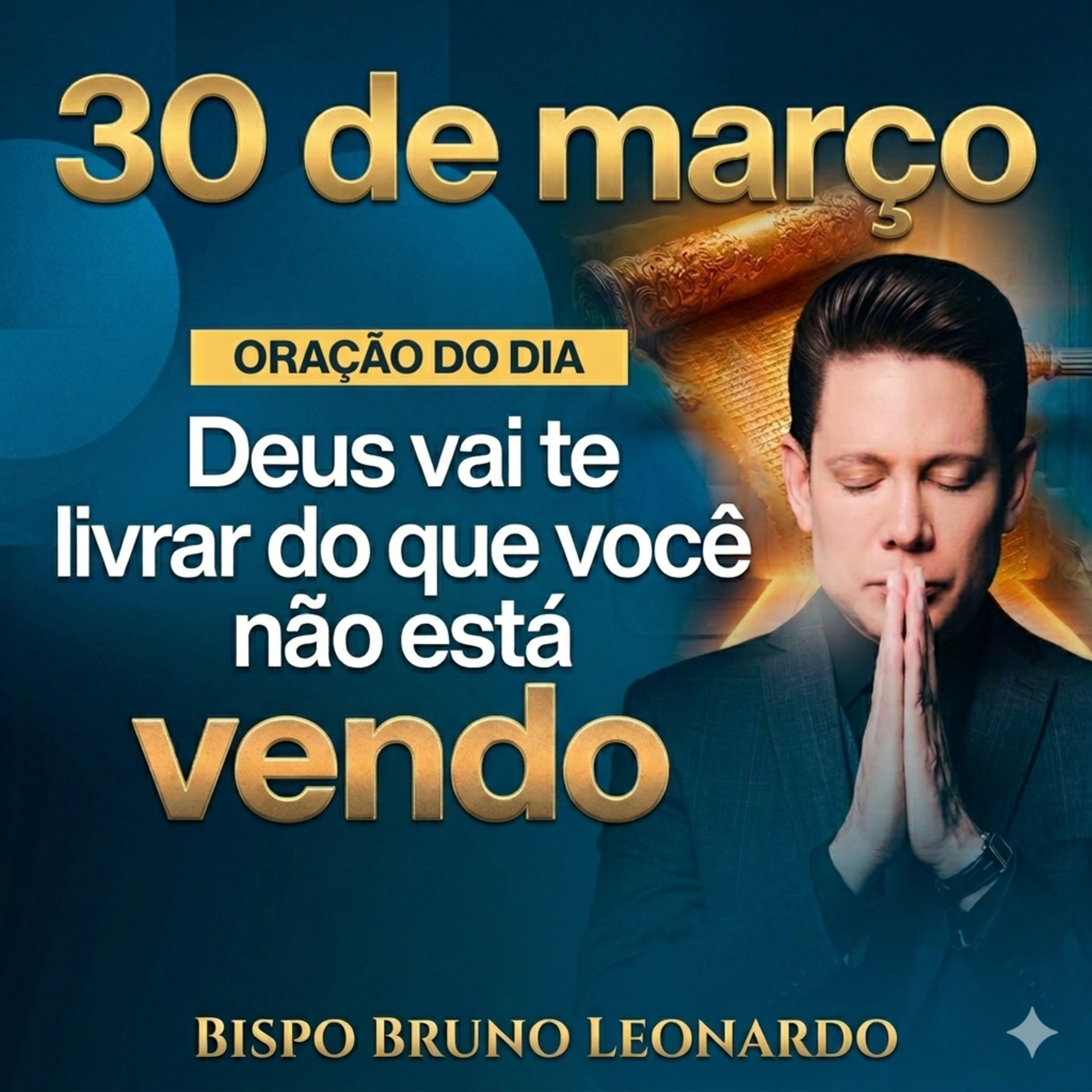 Oração do Dia - 30/03: Deus vai te livrar do que você não está vendo episode artwork