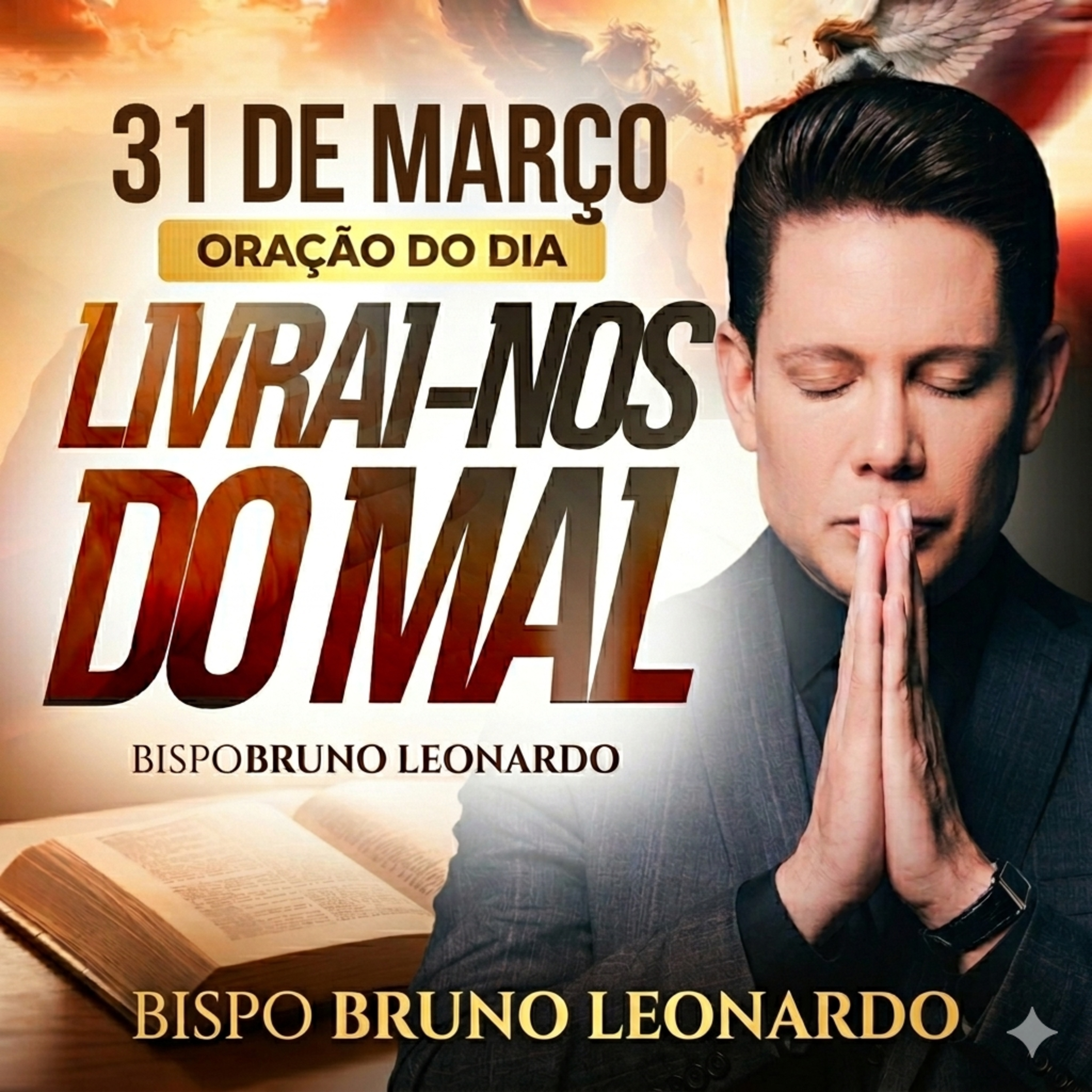 Oração do Dia - 31/03: Senhor, livrai-me de todo mal episode artwork