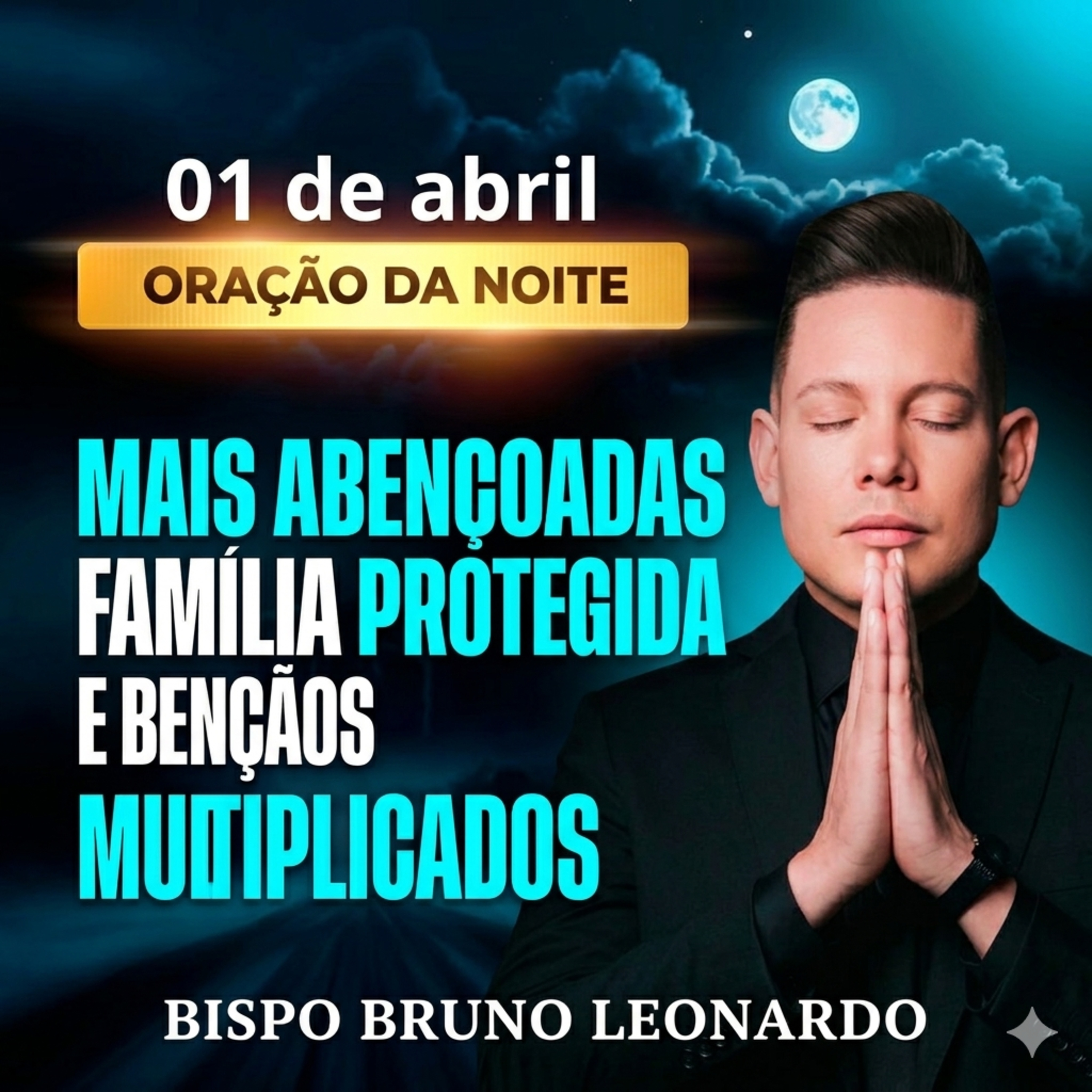 Oração da Noite - 01/04: Deus vai revelar o oculto e te proteger de todo mal episode artwork