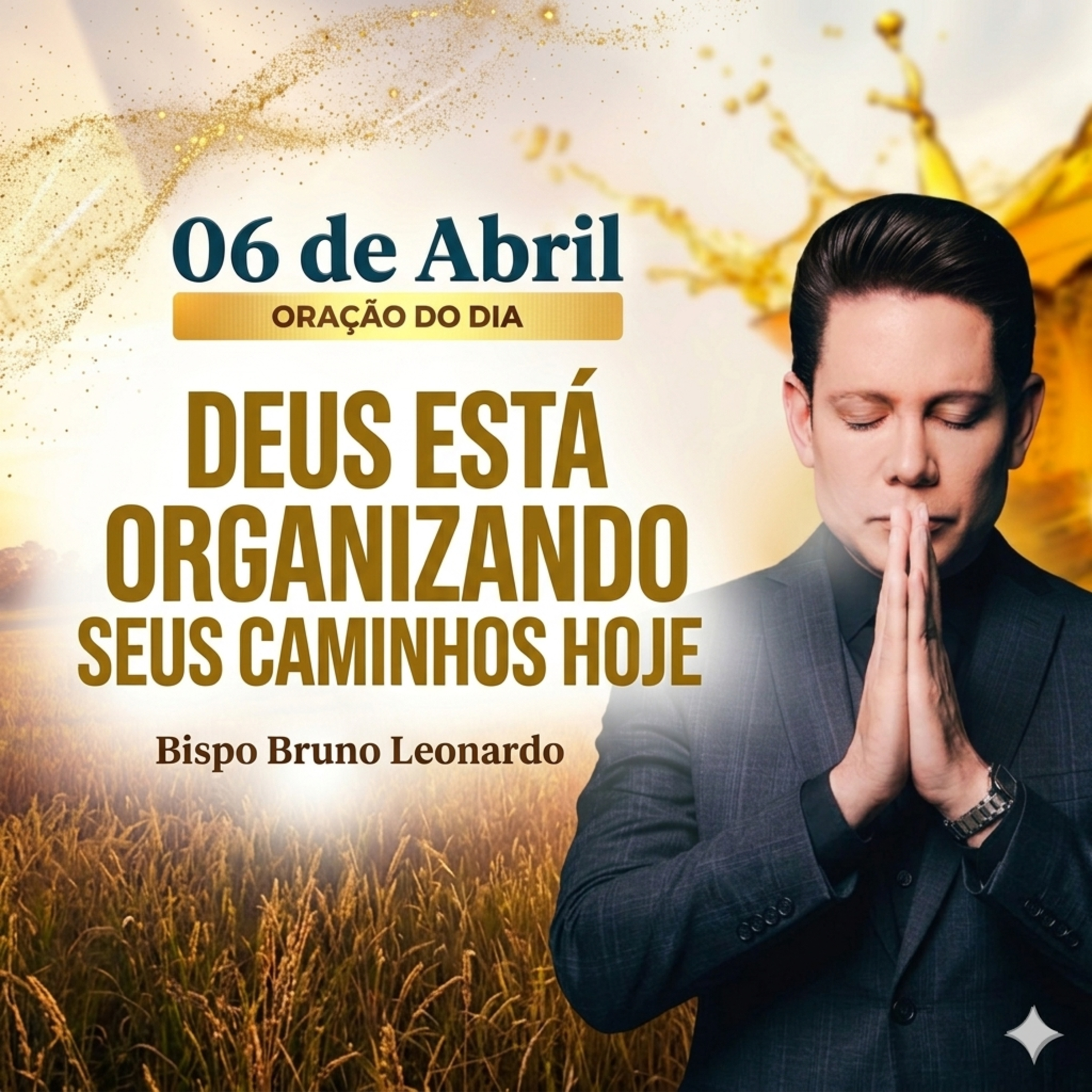 Oração do Dia - 06/04: Deus está organizando seus caminhos hoje episode artwork