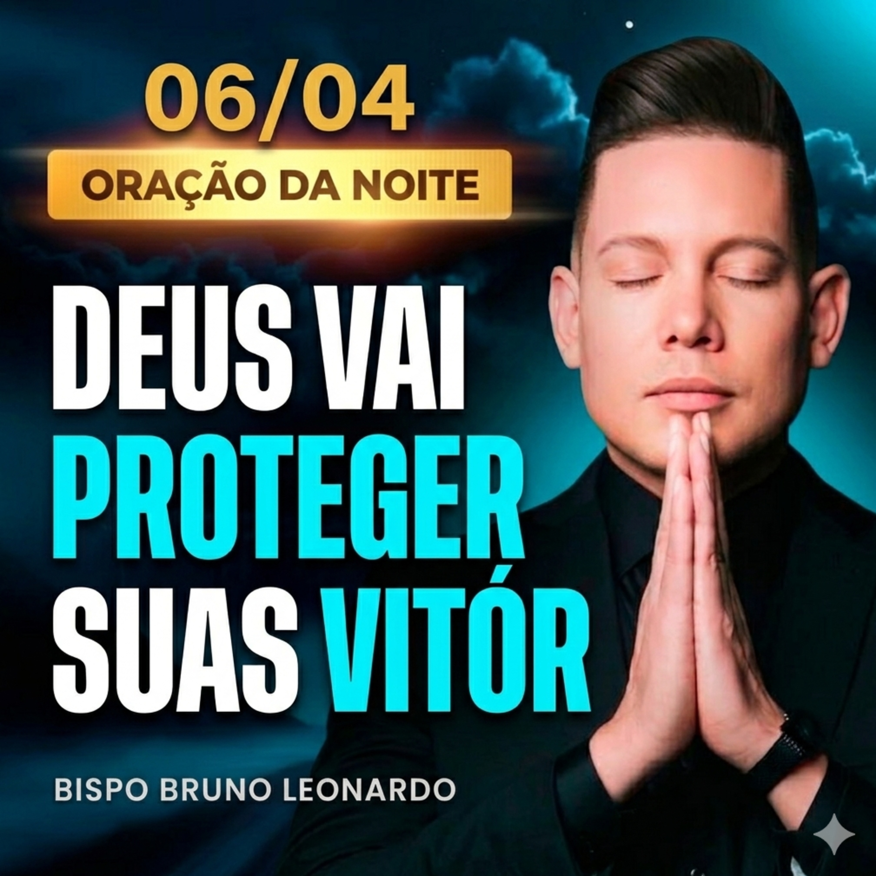 Oração da Noite - 06/04: Deus vai proteger suas vitórias episode artwork