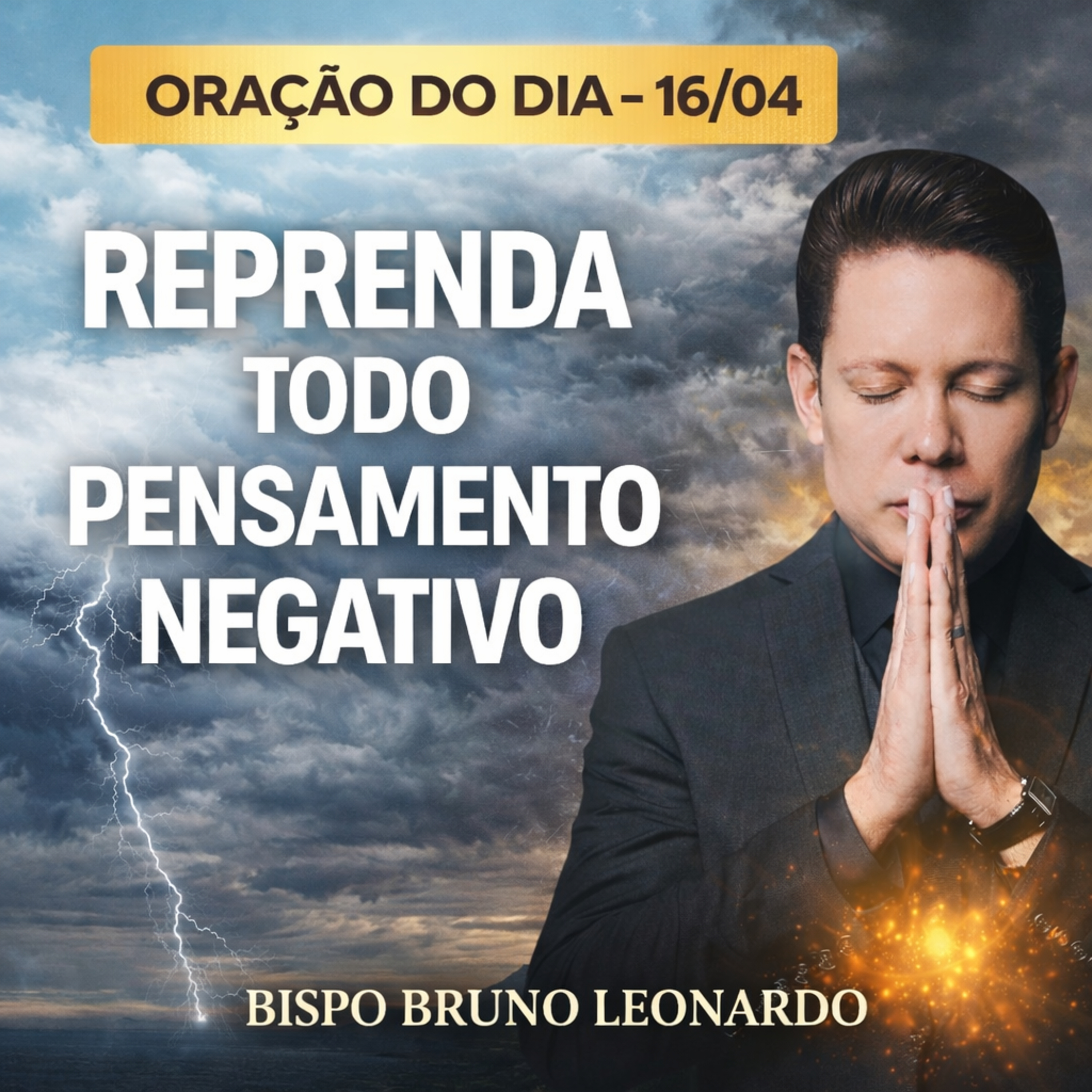 Oração do Dia - 16/04: Repreenda todo pensamento negativo episode artwork