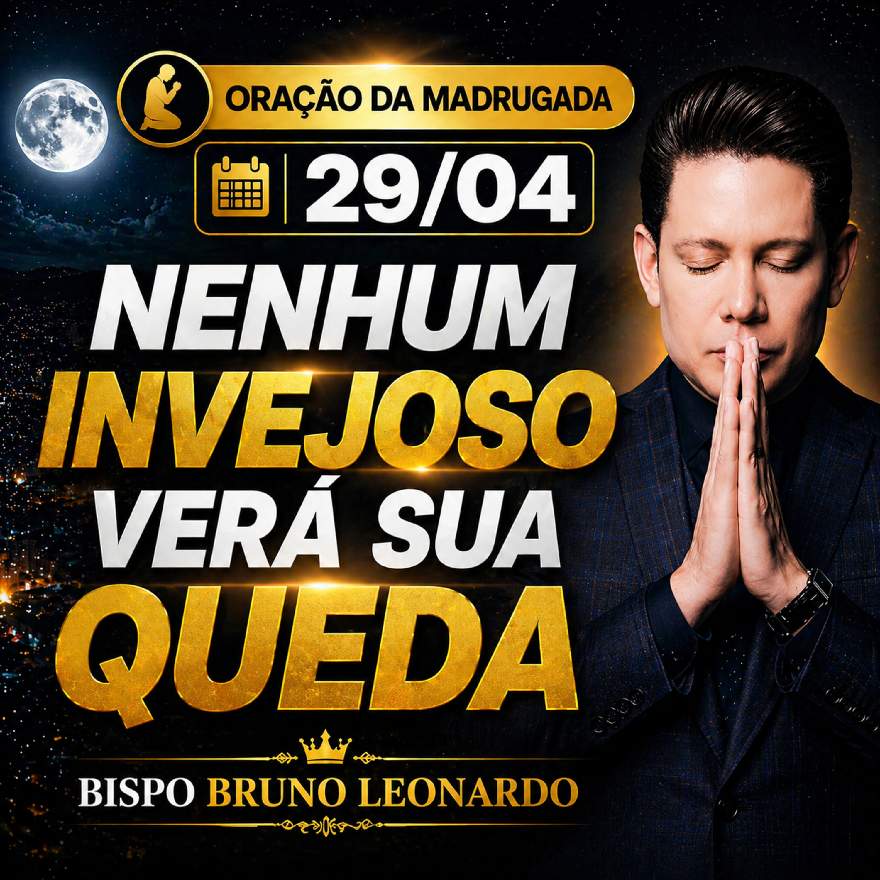 Oração da Madrugada - 29/04: Nenhum invejoso verá sua queda episode artwork
