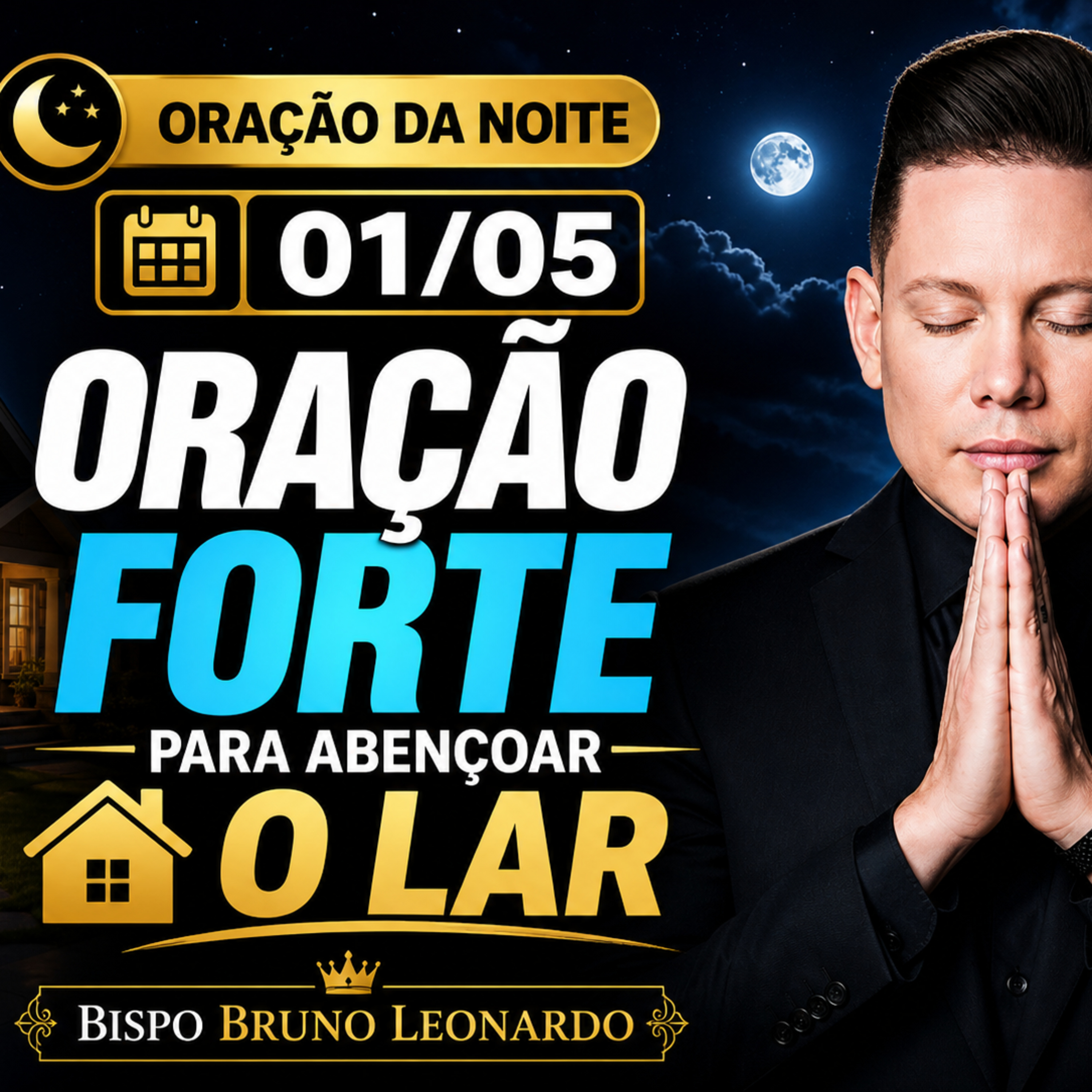 Oração da Noite - 01/05: Oração forte para abençoar o lar episode artwork