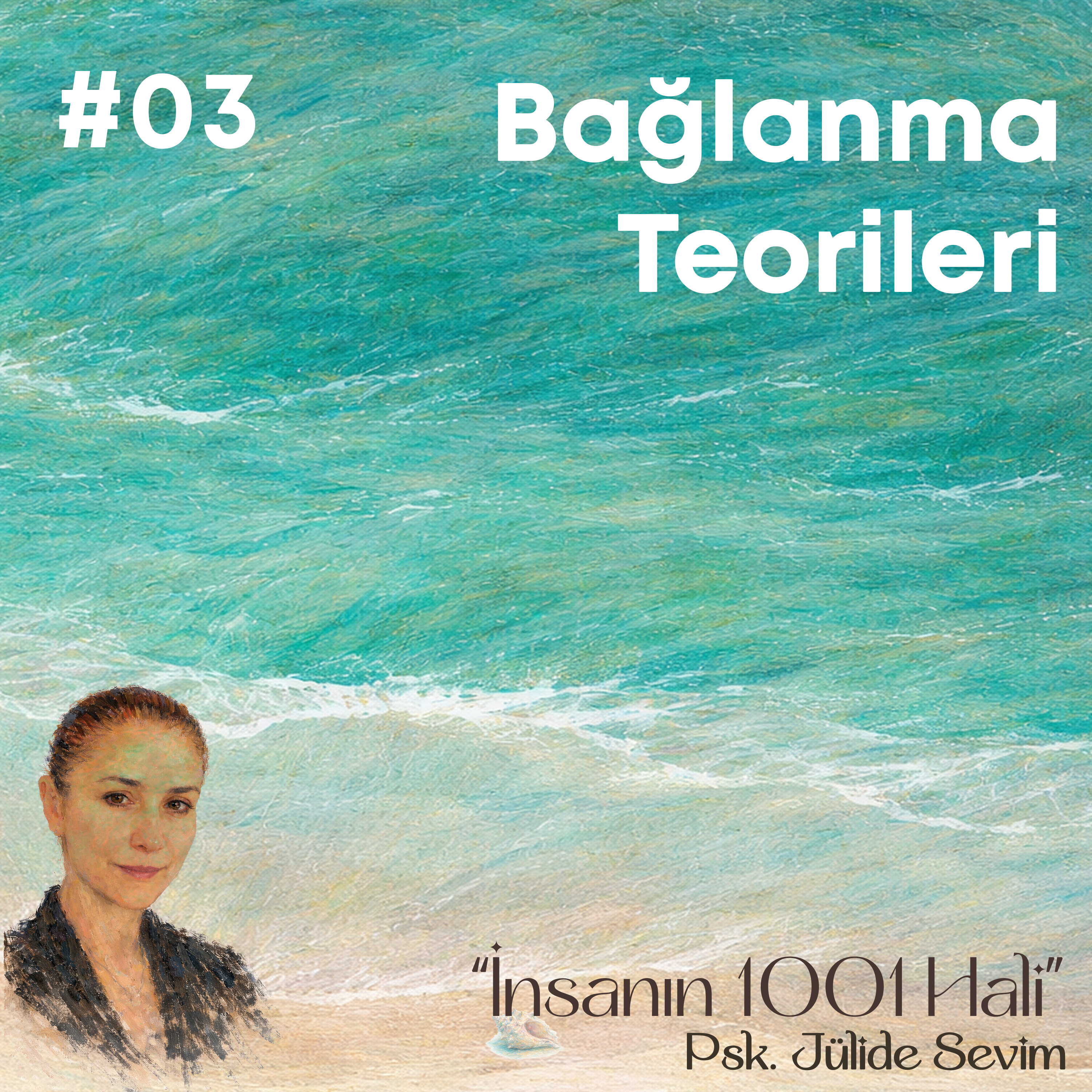 Bağlanma Teorileri | Jülide Sevim