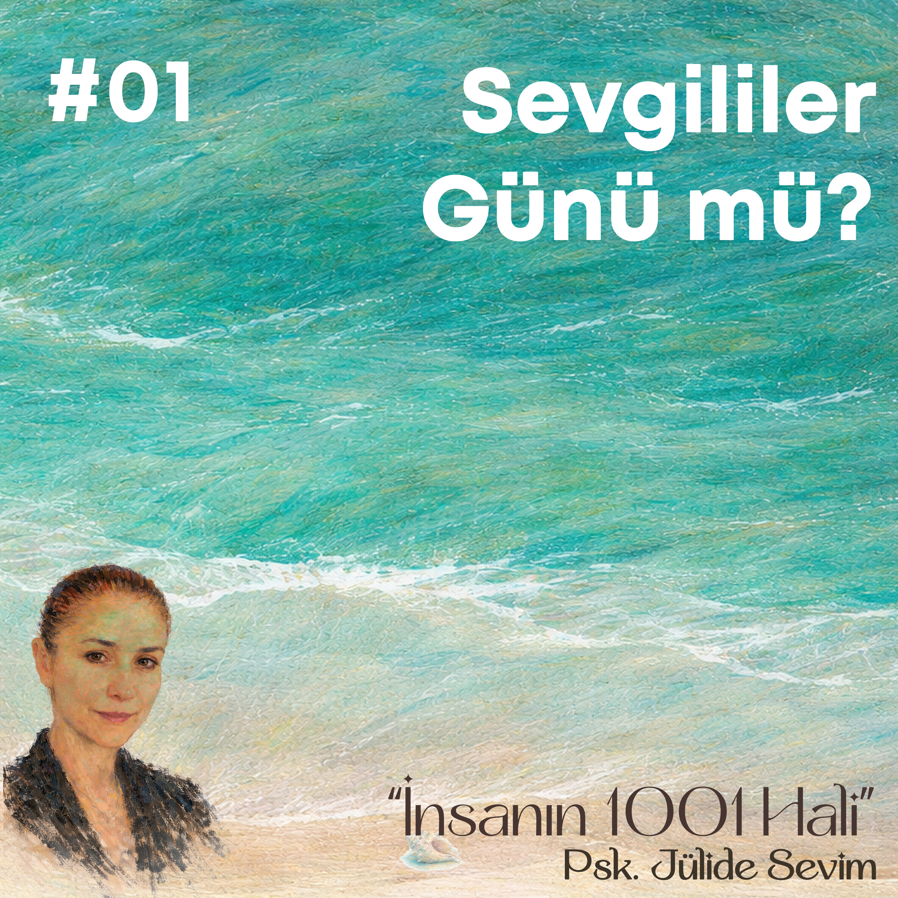 Sevgililer Günü mü? |Jülide Sevim