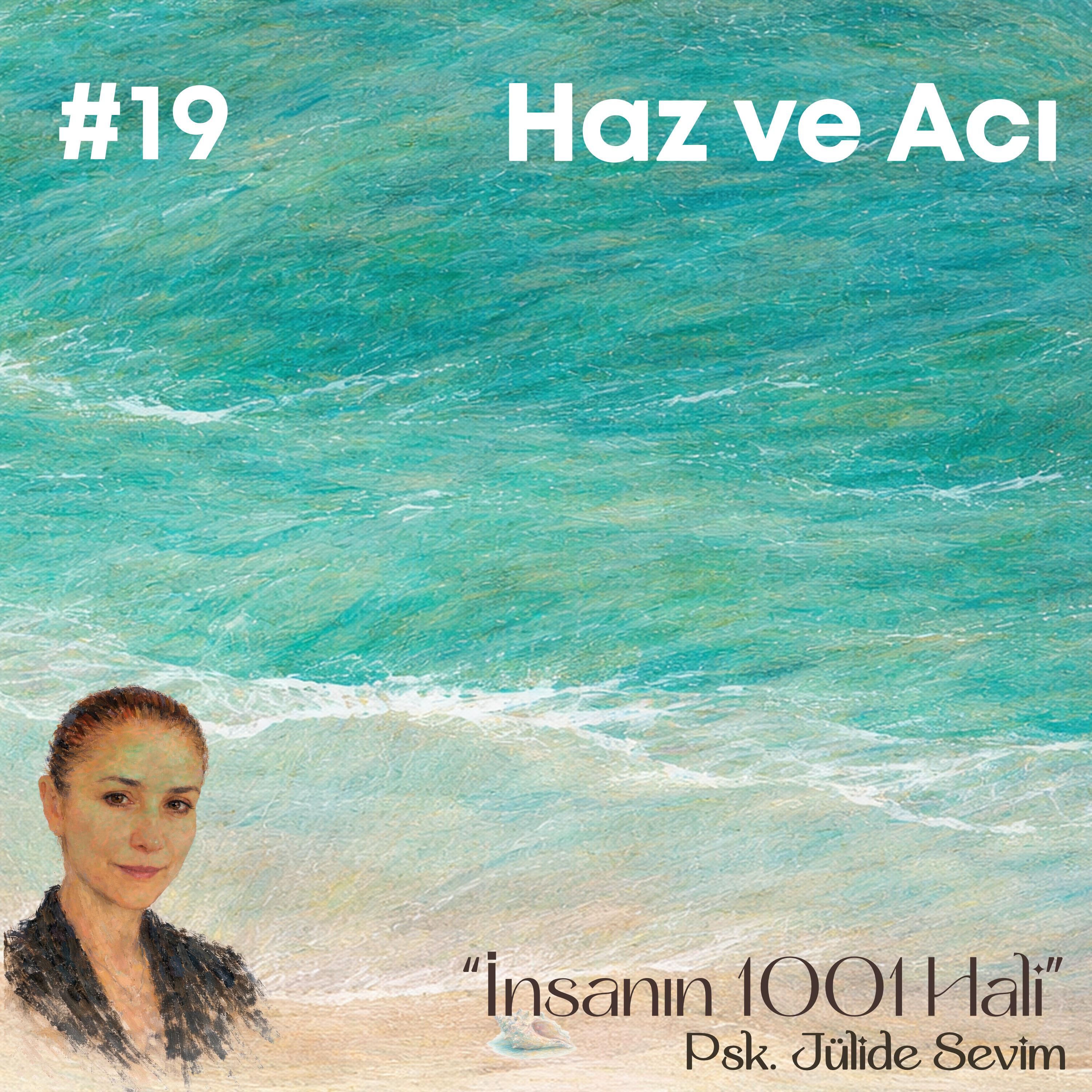 Haz ve Acı | Jülide Sevim