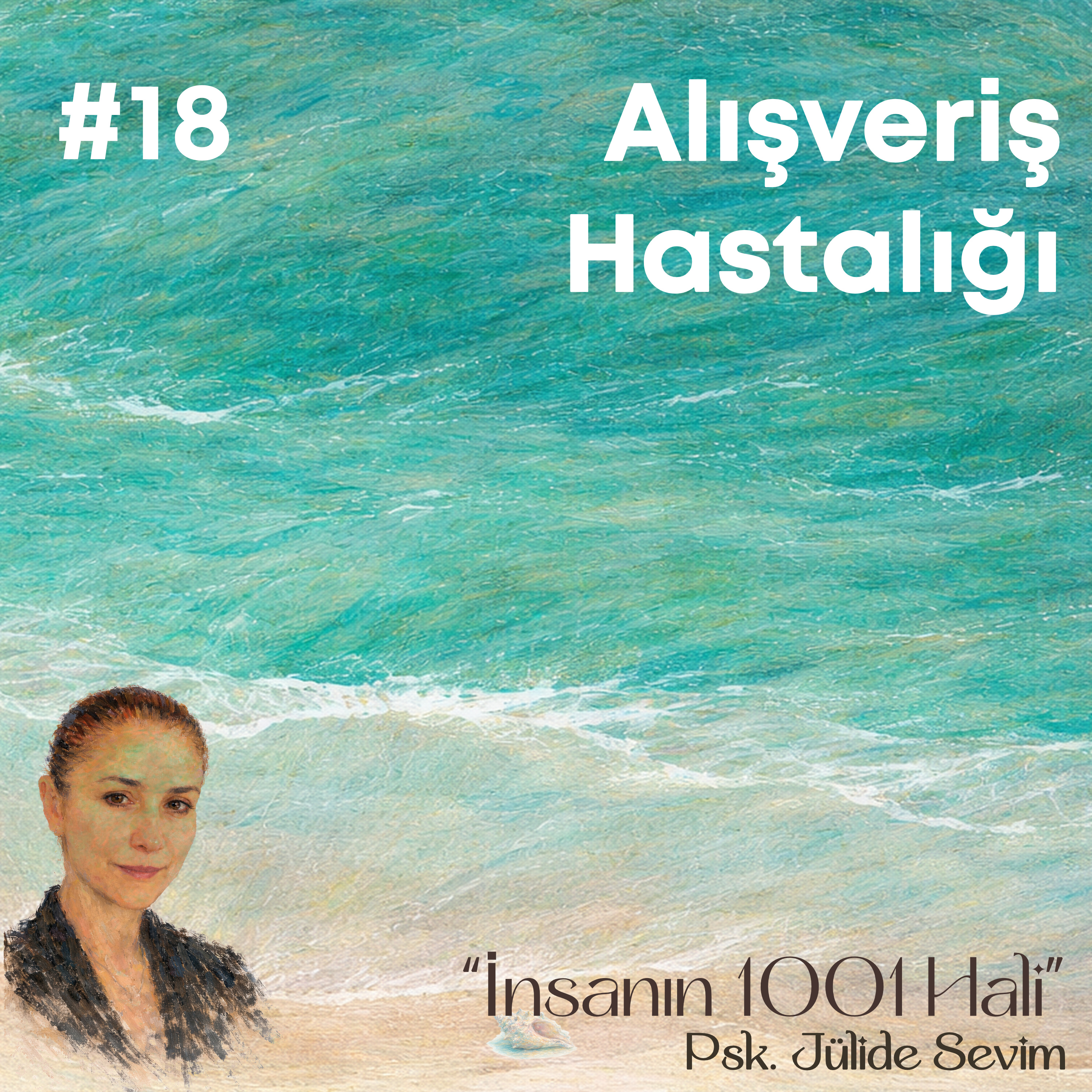 Alışveriş Hastalığı | Jülide Sevim