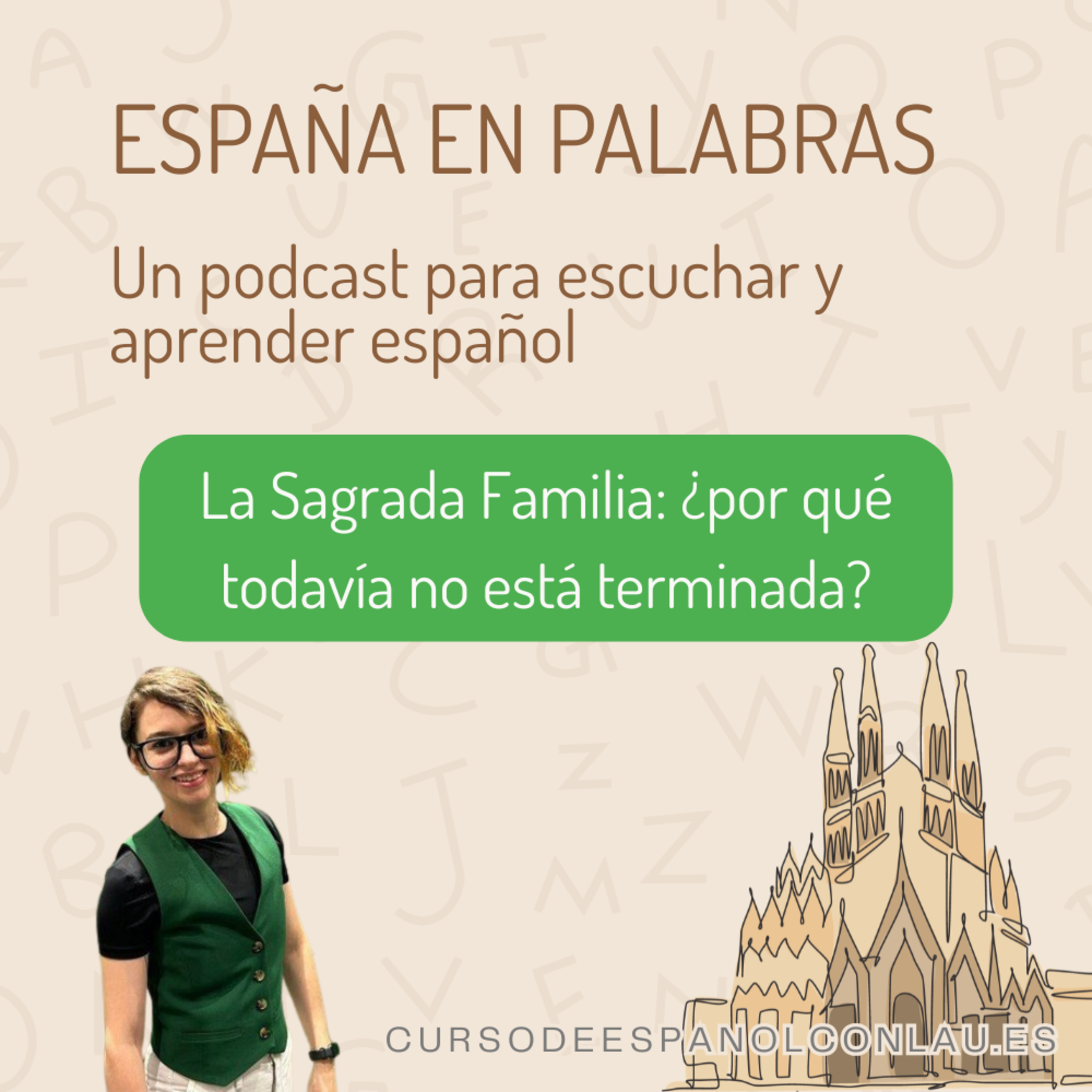 La Sagrada Familia ¿por qué todavía no se ha terminado? episode artwork