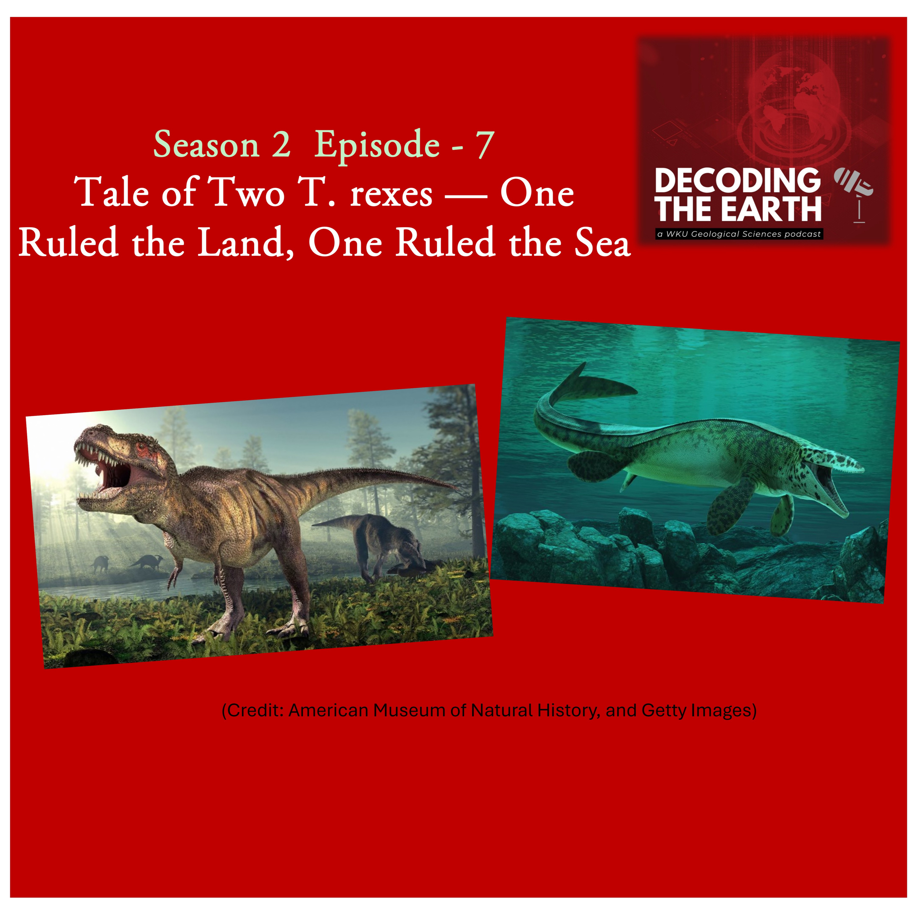 #12. Tale of Two T. rexes — One Ruled the Land, One Ruled the Sea episode artwork