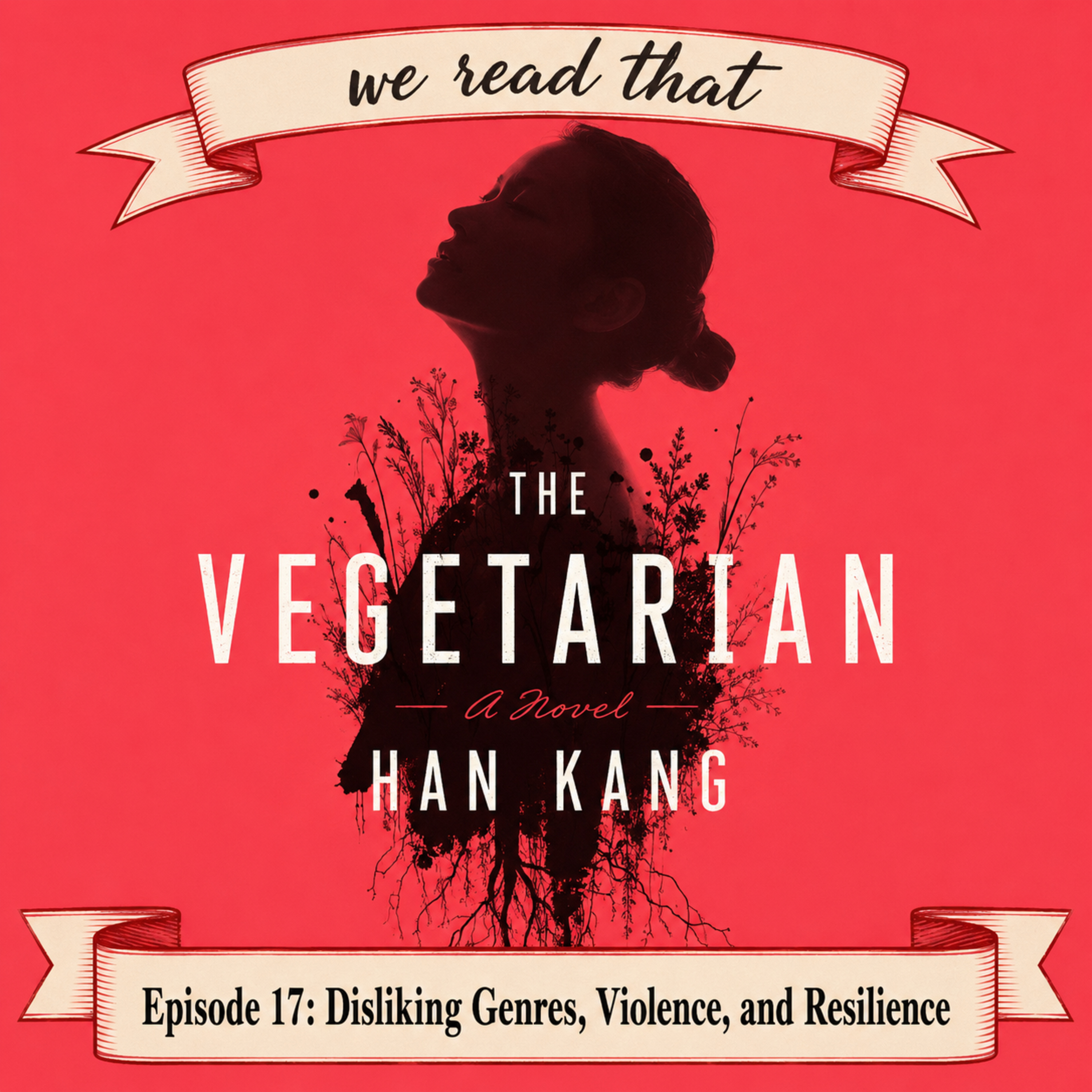 Han Kang's The Vegetarian: Disliking Genres, Violence, and Resilience episode artwork