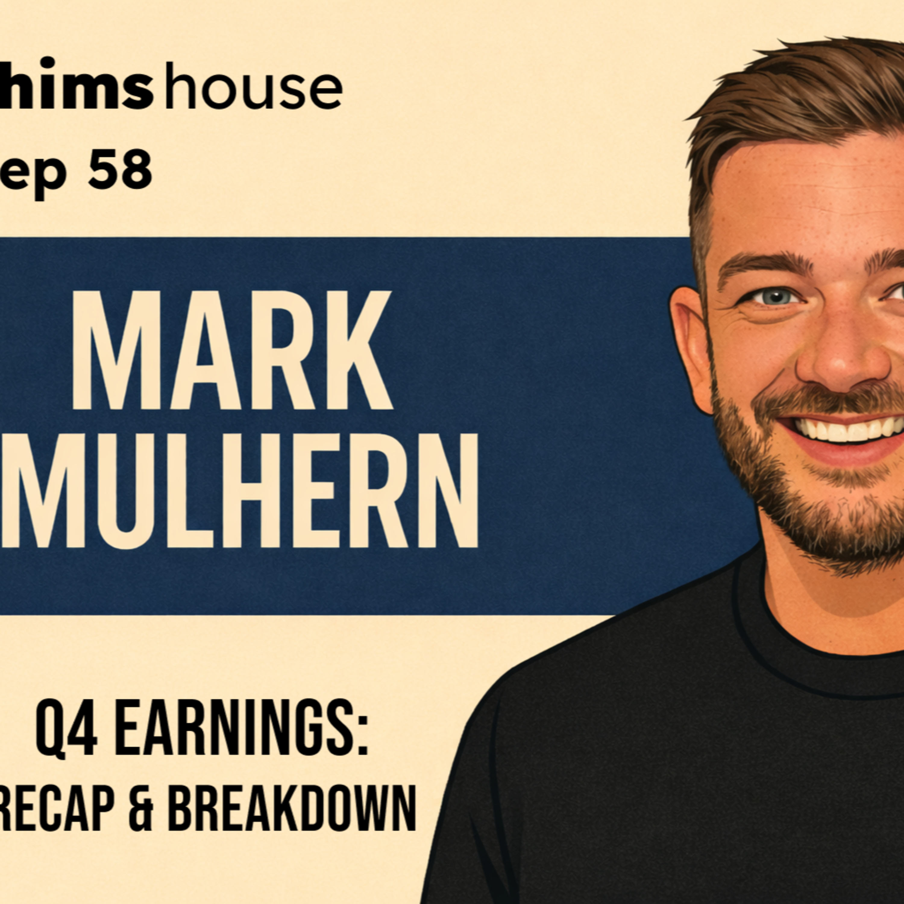 Mark Mulhern - Hims & Hers Q4 Earnings Recap & Breakdown