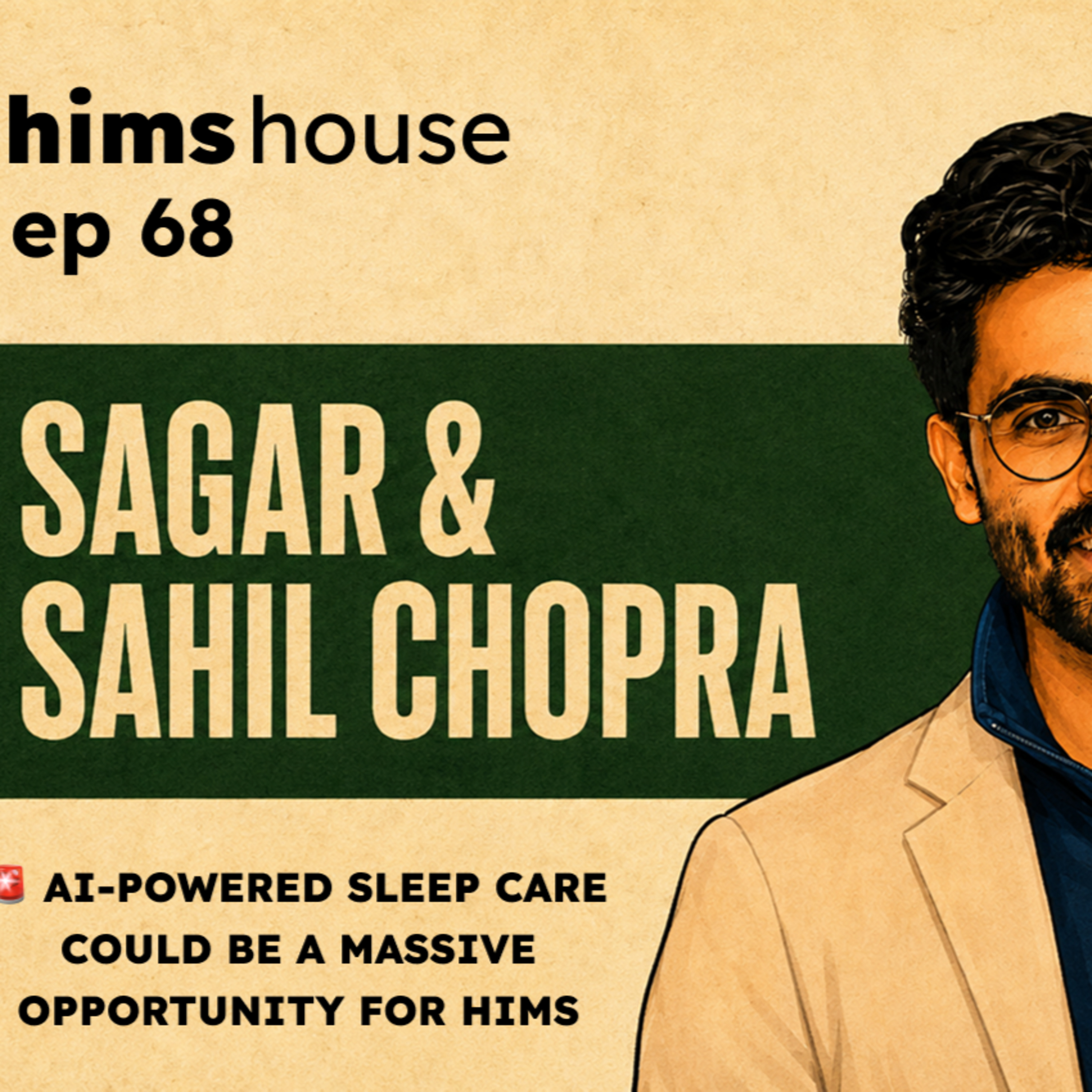 Sagar & Sahil Chopra - Founders of Empower Sleep on AI-powered sleep care and the Hims opportunity