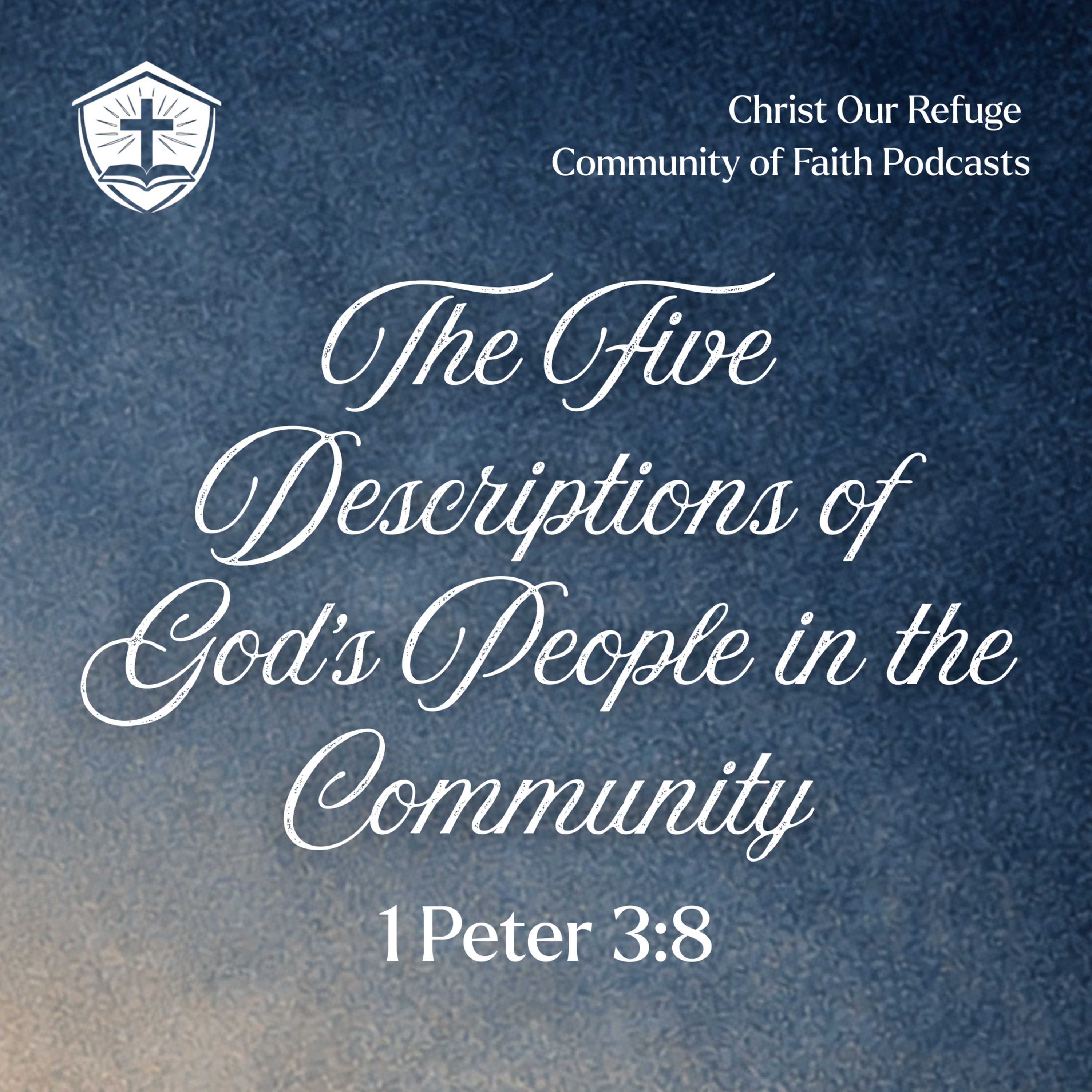 The Five Descriptions of God's People in the Community | 1 Peter 3:8 (March 08, 2026) episode artwork