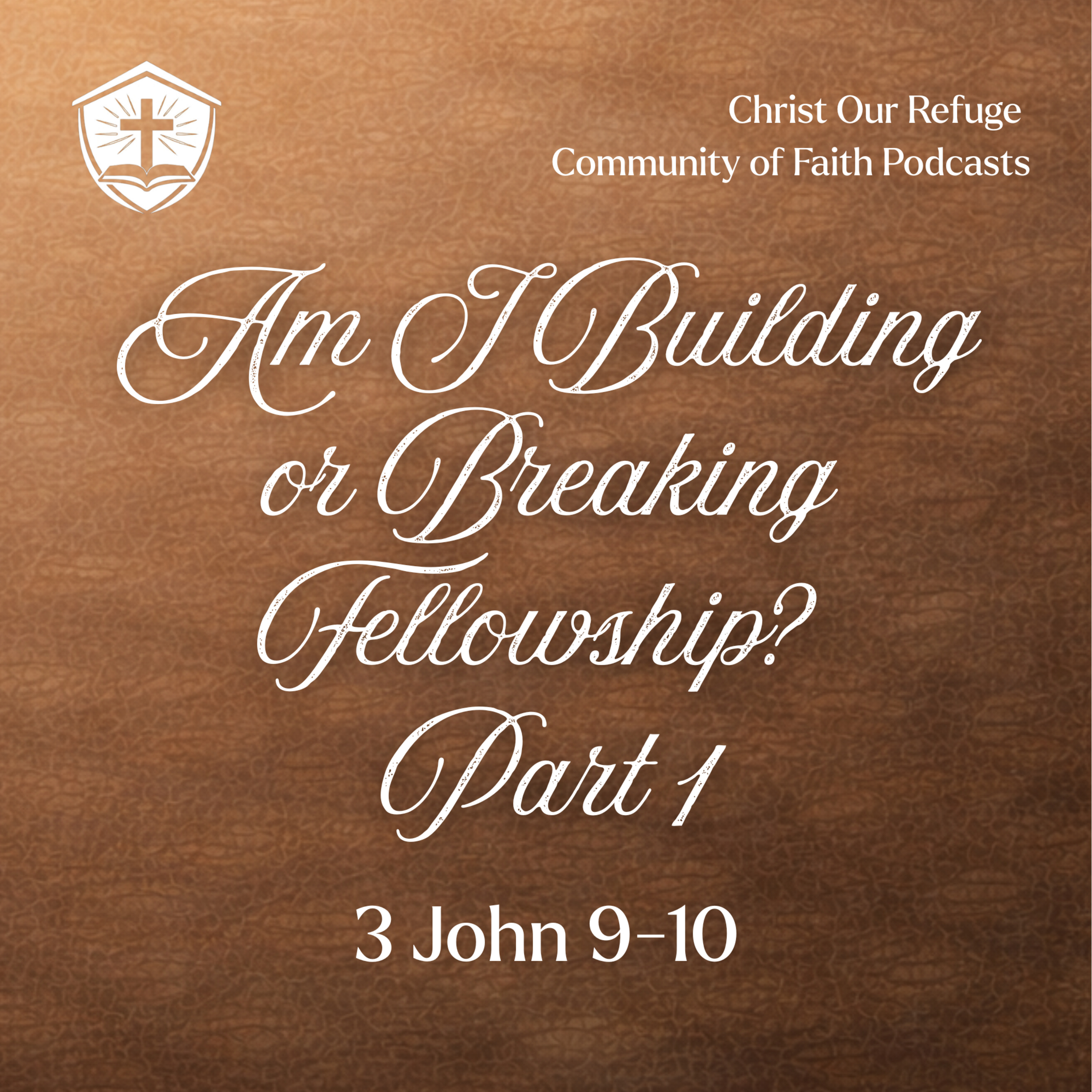 Am I Building or Breaking Fellowship? Part 1 | 3 John 9-10 (February 08, 2026) episode artwork