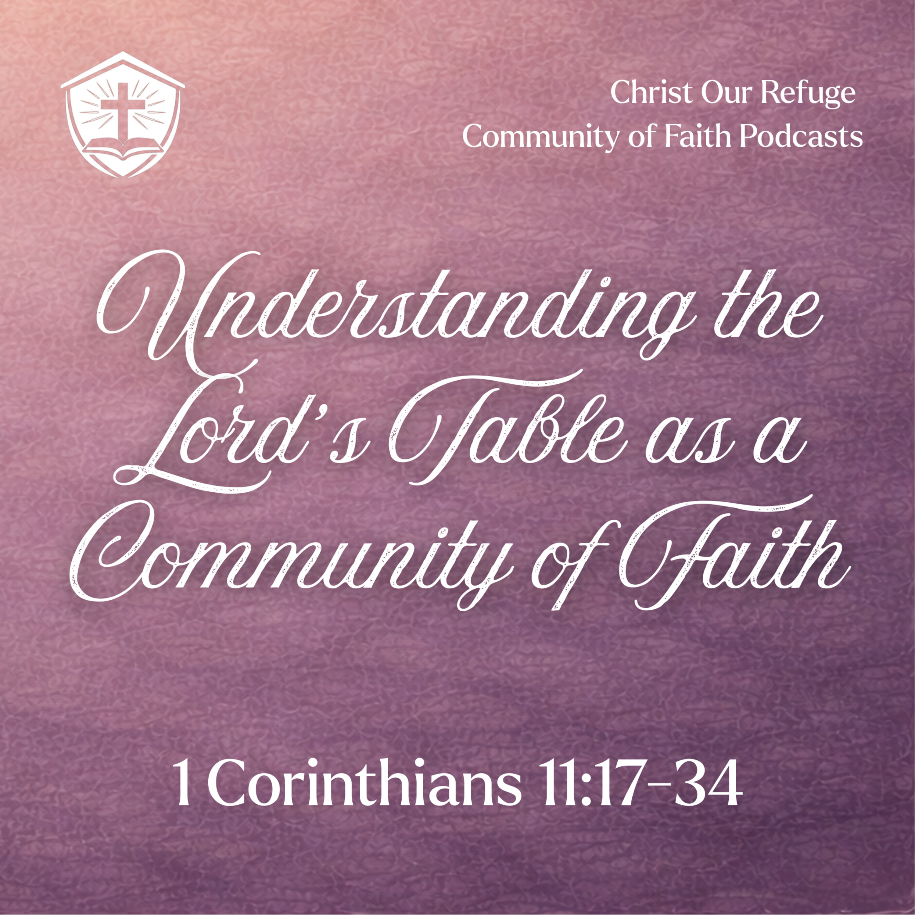 Understanding the Lord’s Table as a Community of Faith | 1 Corinthians 11:17-34 (March 01, 2026) episode artwork