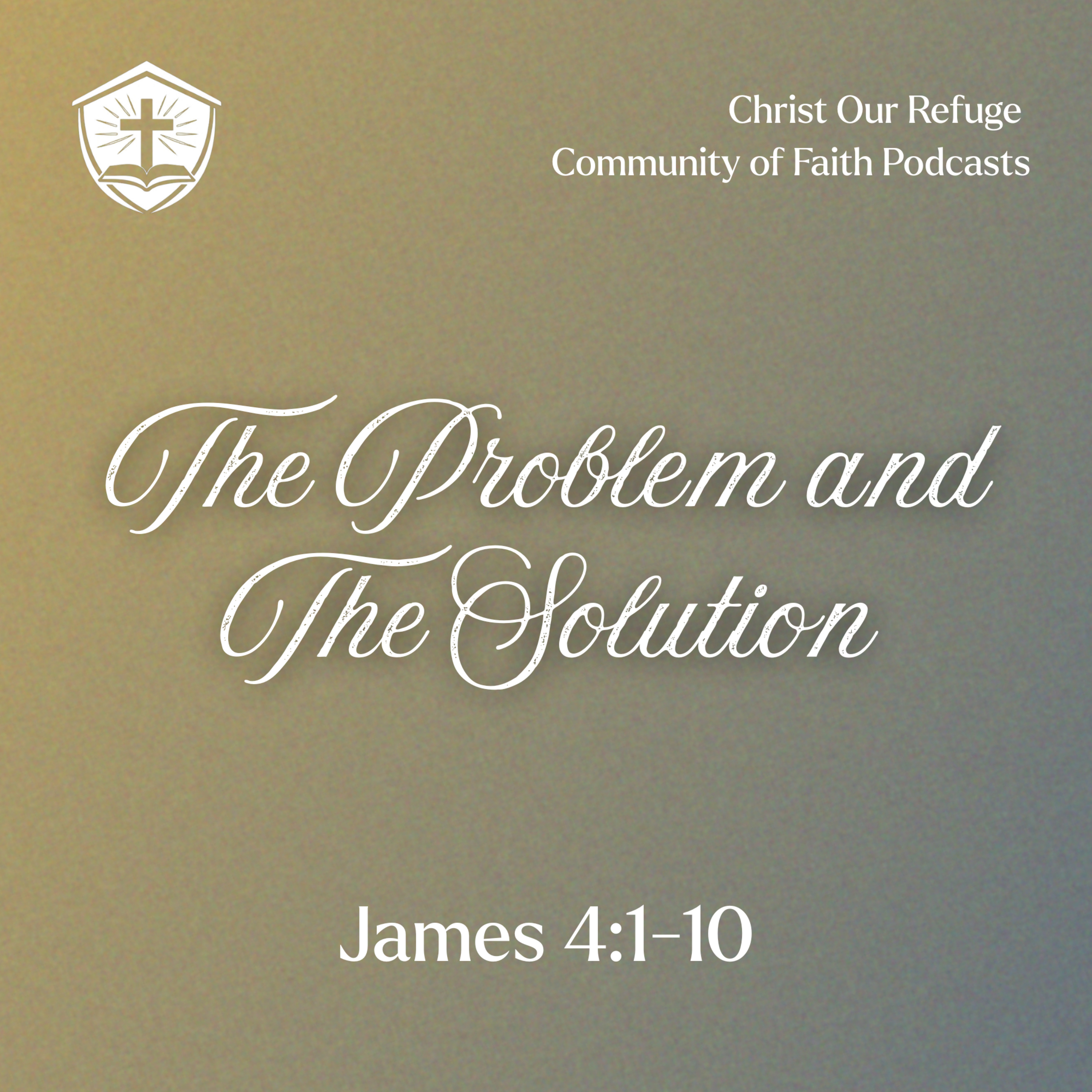 The Problem and the Solution | James 4:1-10 (April 26, 2026) episode artwork