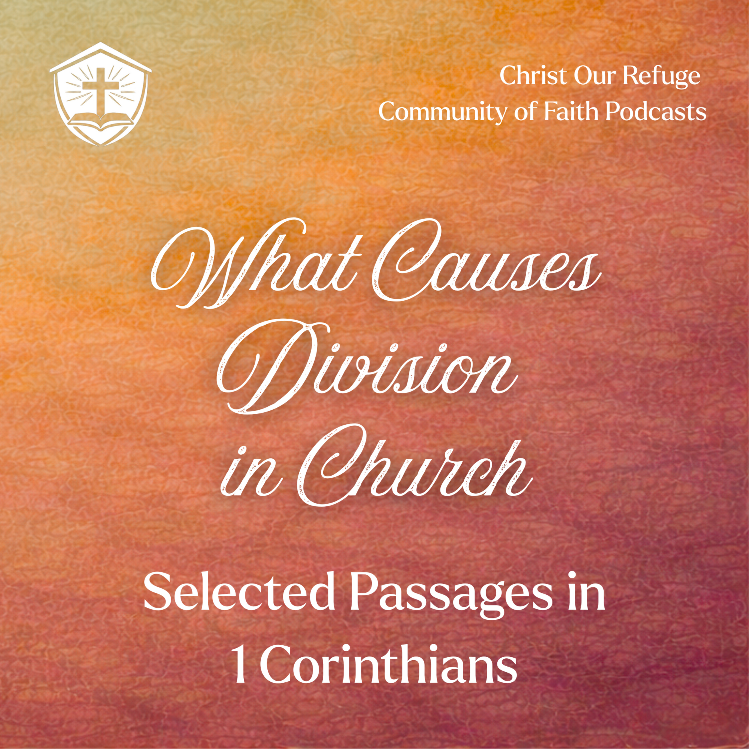 What Causes Division in Church | Selected Passages in 1 Corinthians (June 21, 2026) episode artwork