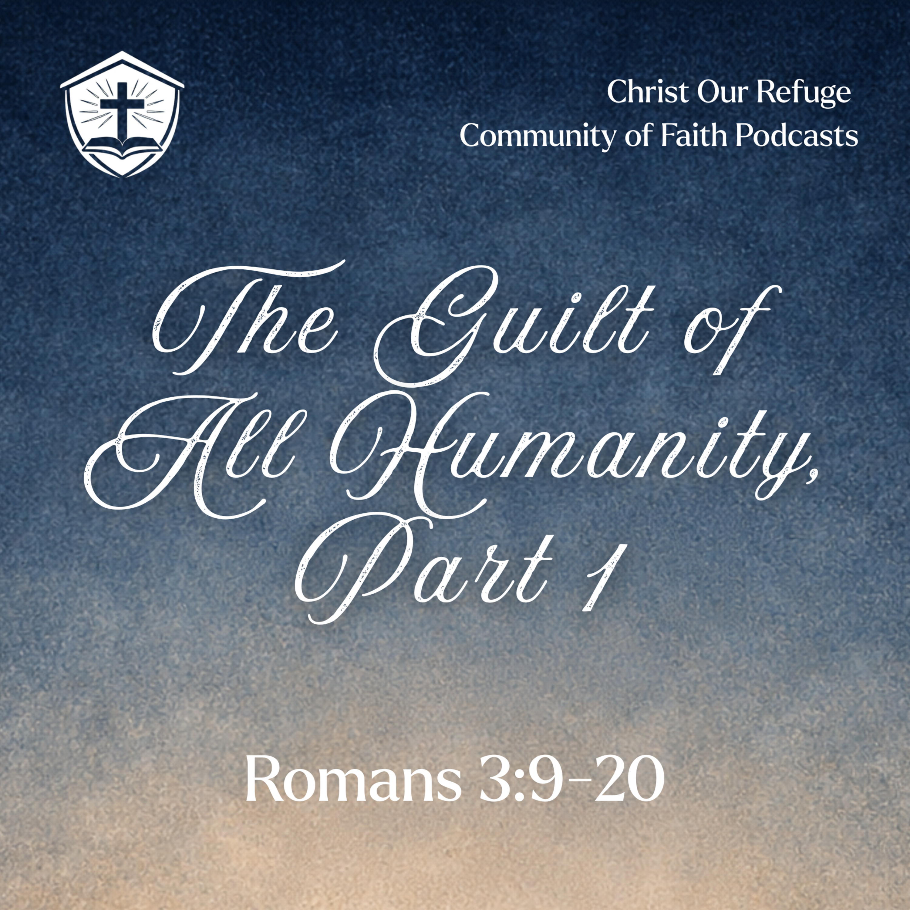 The Guilt of All Humanity | Romans 3:9-20 (July 26, 2026) episode artwork