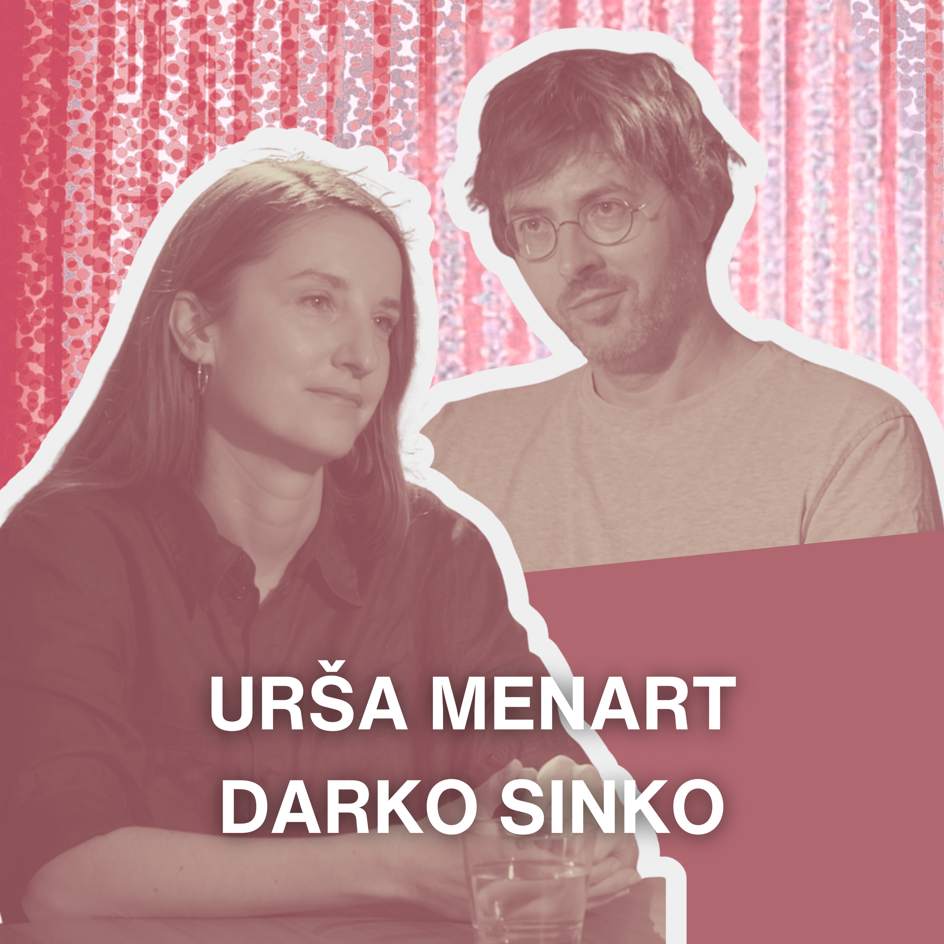 Od scenarija do skupnosti: kako nastajajo pogoji za slovenski film – Urša Menart in Darko Sinko