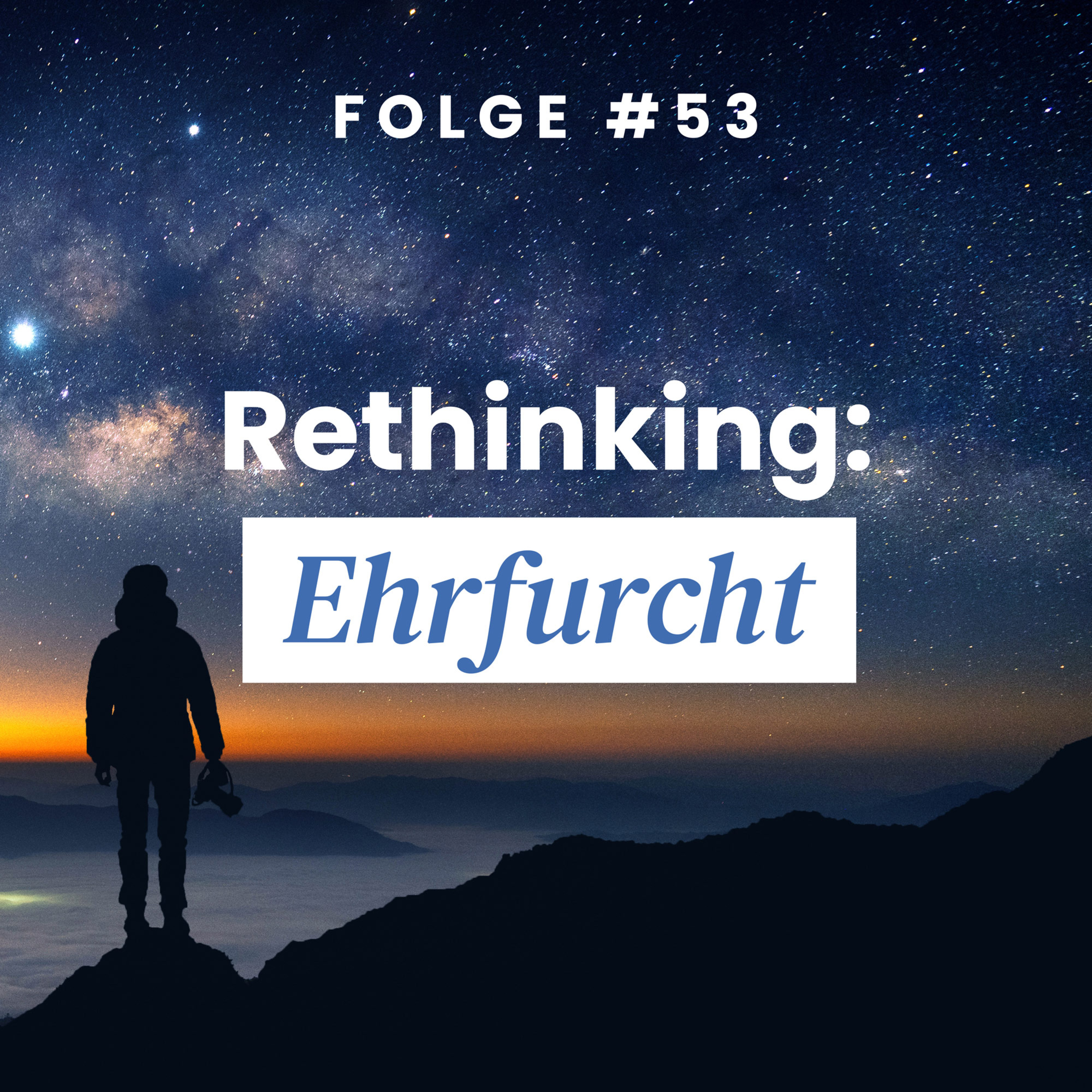 Rethinking: Ehrfurcht