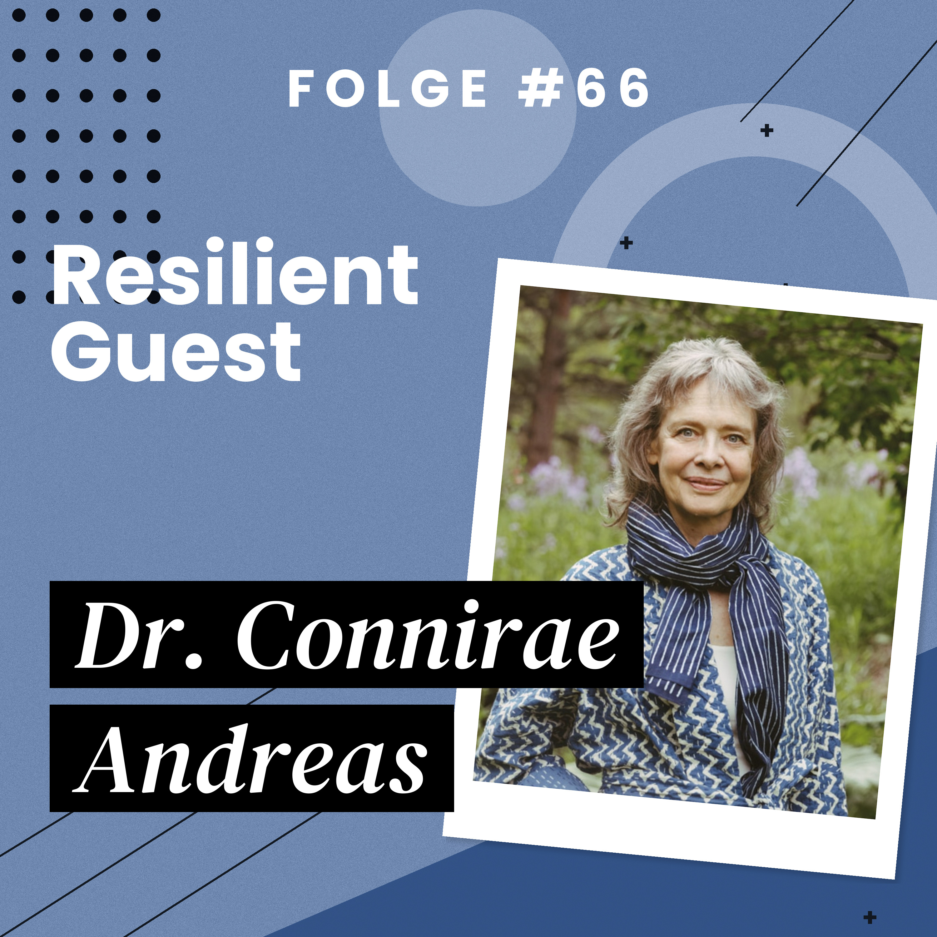 Resilient Guest: Dr. Connirae Andreas episode artwork